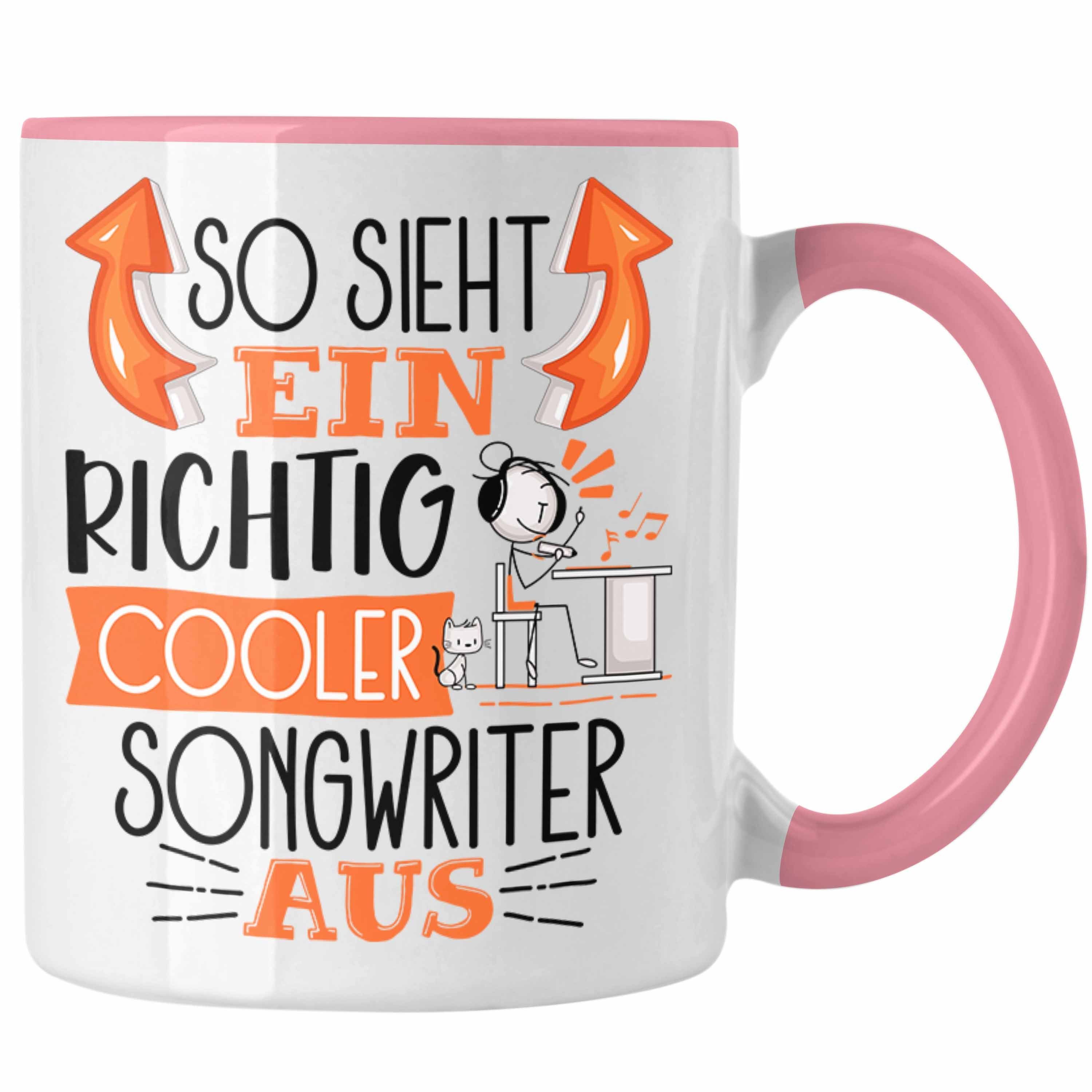 Trendation Aus Tasse Songwrit So Rosa Sieht Richtig Songwriter Ein Geschenk für Tasse Cooler