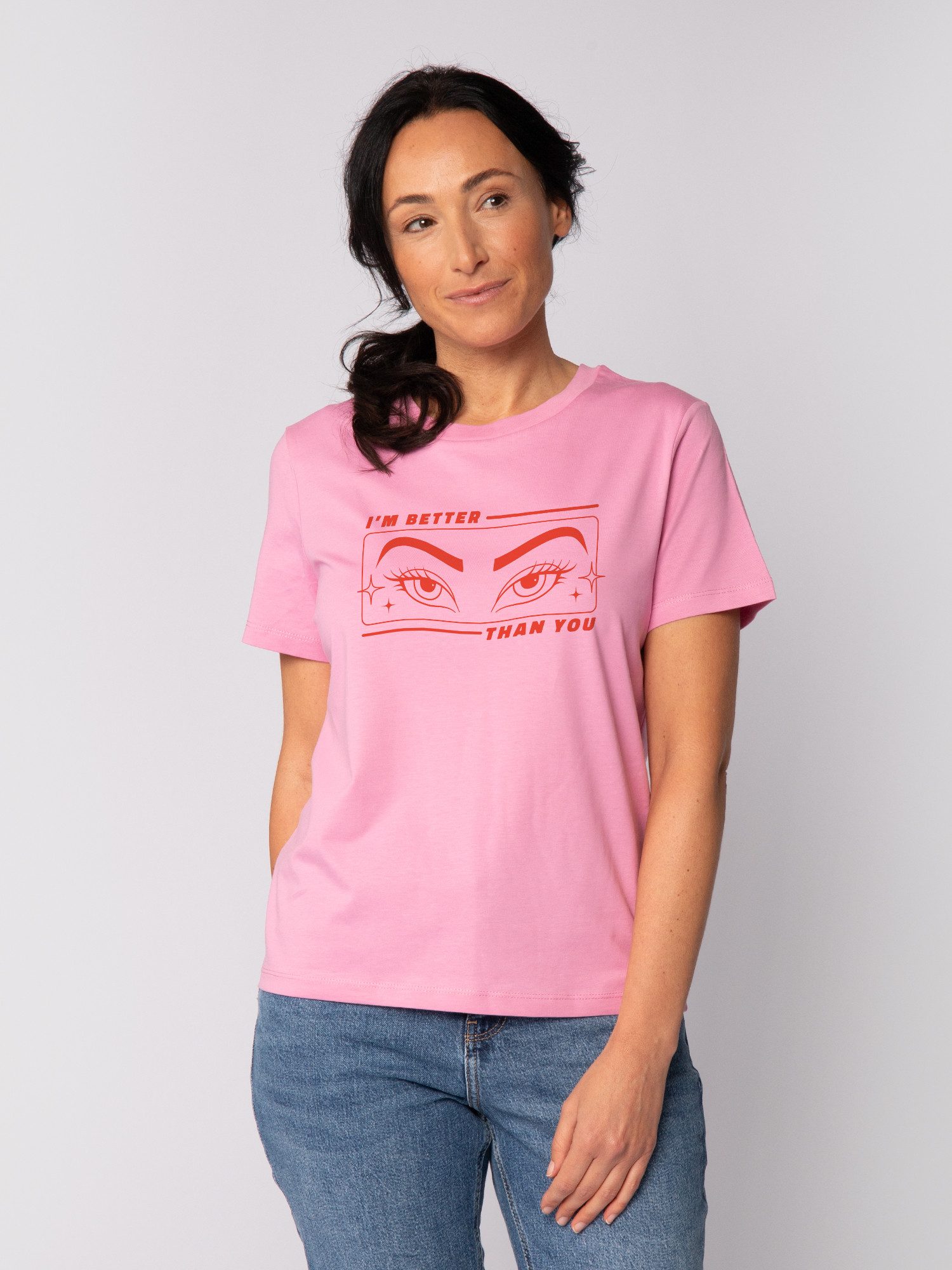 T-Shirt I'm better than you