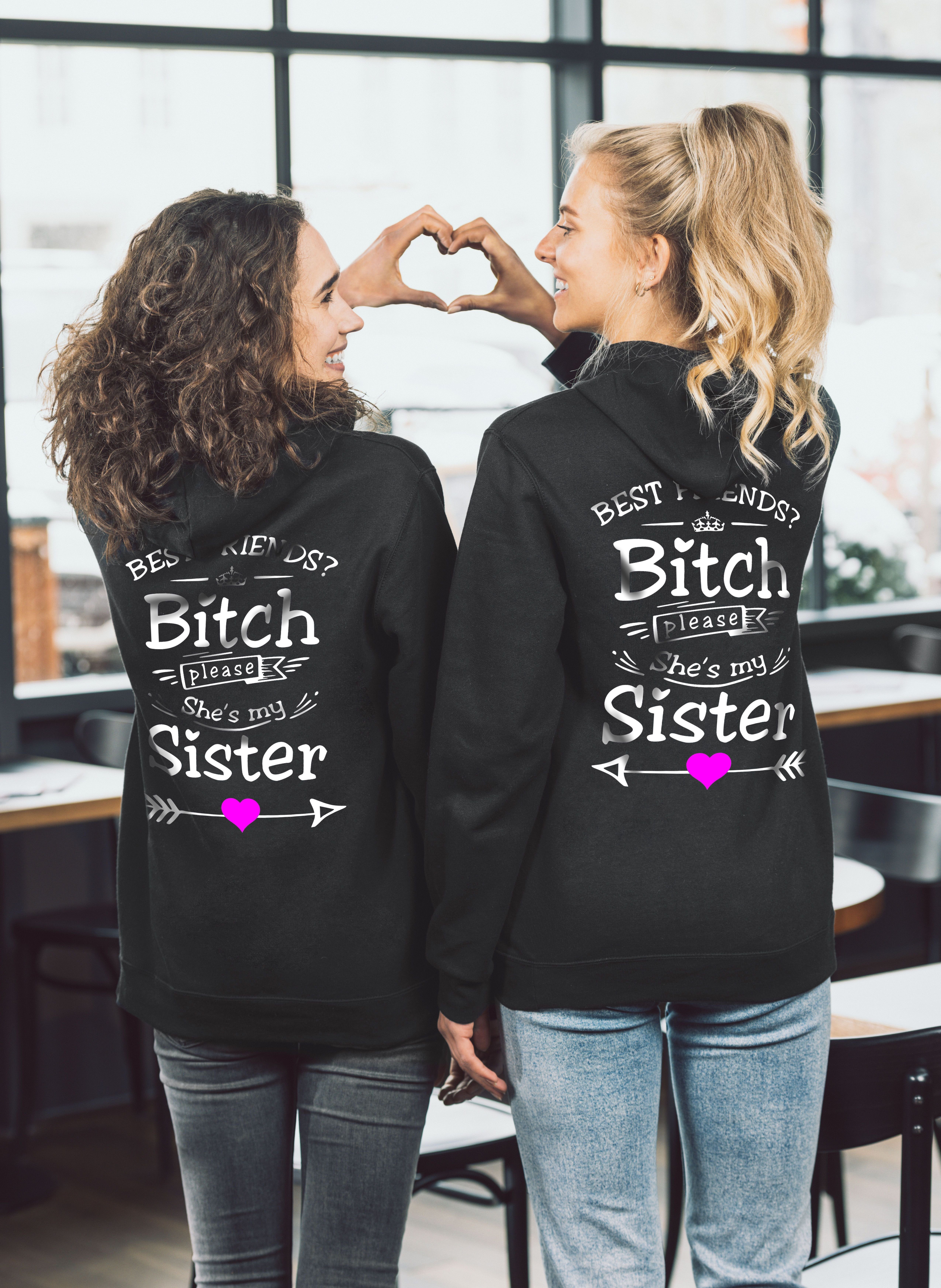 Couples Shop Kapuzenpullover Best Friends Hoodie Pullover She's my Sister Fun Spruch Beste Freundin (1-tlg) mit modischen Print
