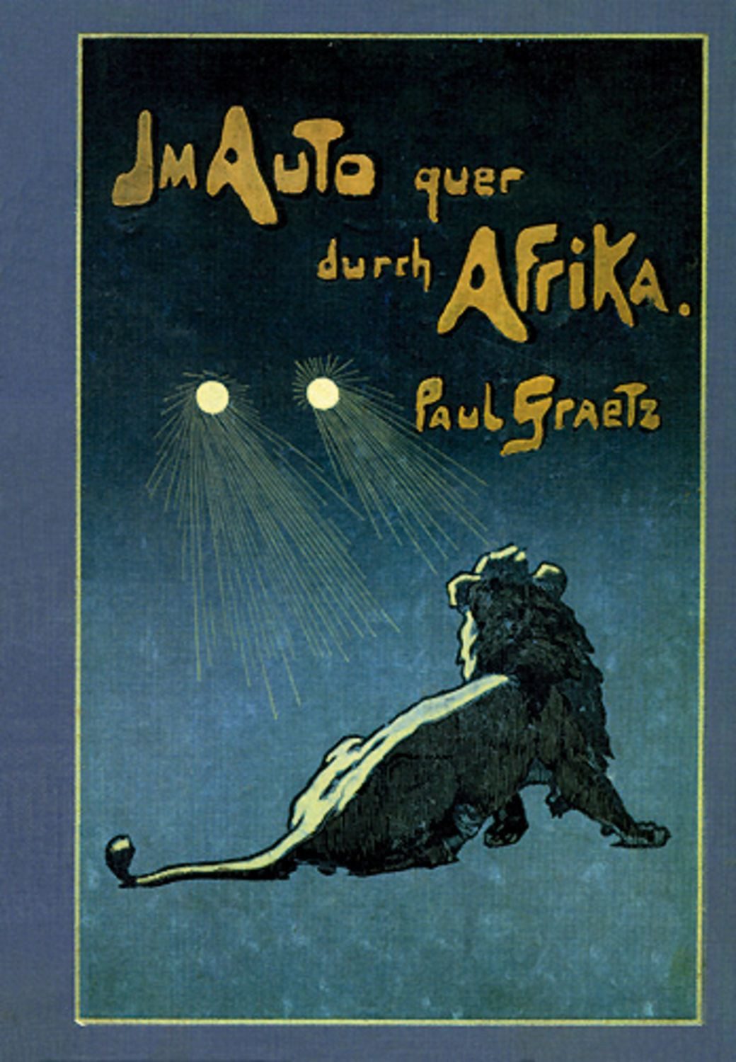 Im Auto quer durch Afrika / Paul Graetz