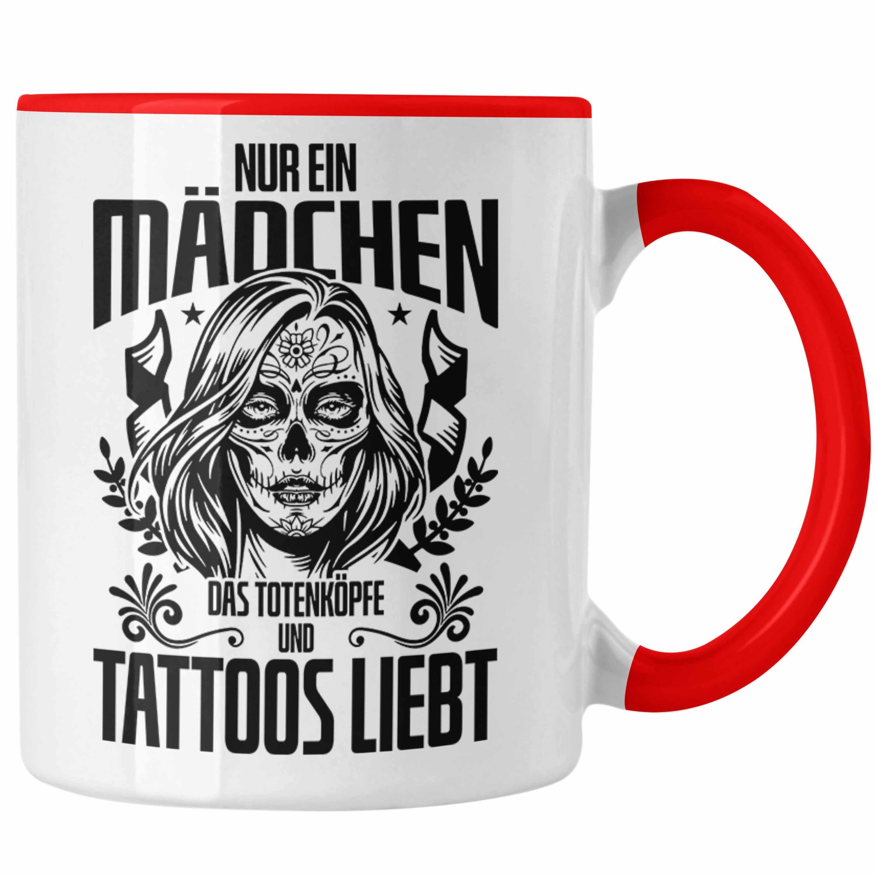 Trendation Tasse Trendation - Tattoo Frauen Geschenk Nur Ein Mädchen Das Totenköpfe und Rot