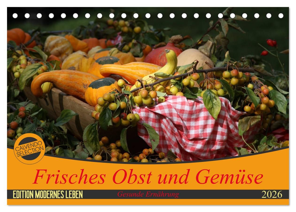 CALVENDO Wandkalender Frisches Obst und Gemüse (Tischkalender 2026 DIN A5 quer), CALVENDO Mo