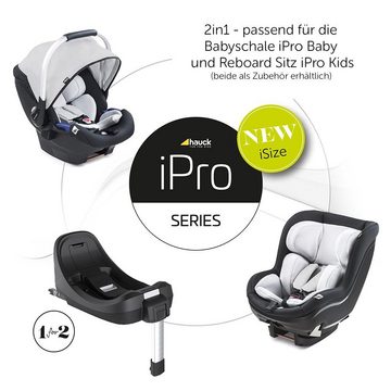 Hauck Isofix Basis Isofix Basis iPro, Isofix Basis Base für Babyschale iPro Baby & Kindersitz iPro Kids