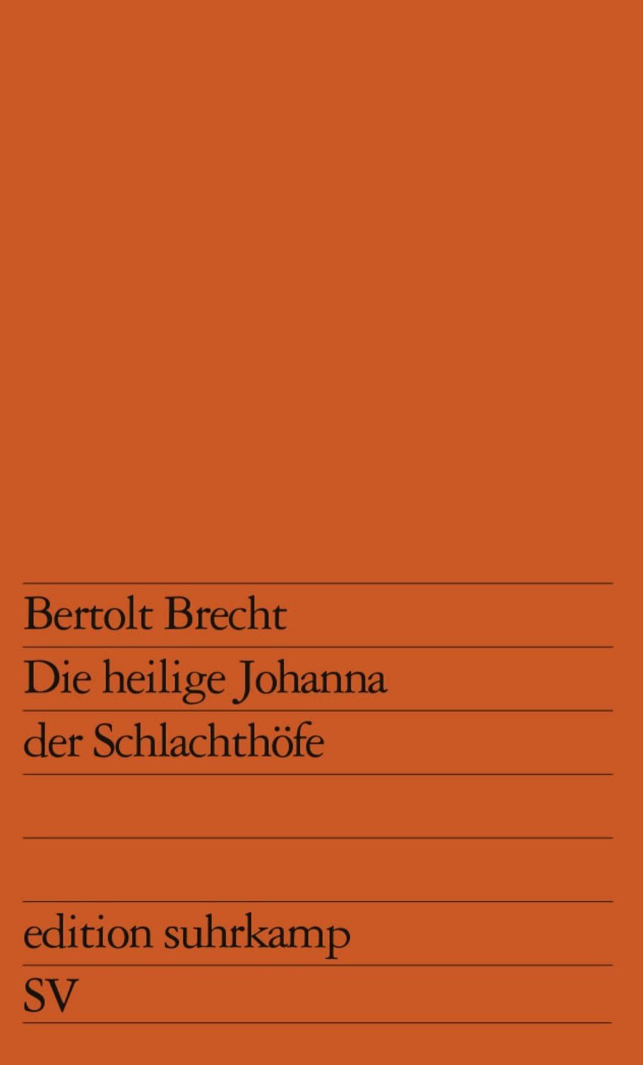 Die heilige Johanna der Schlachthöfe / Bertolt Brecht