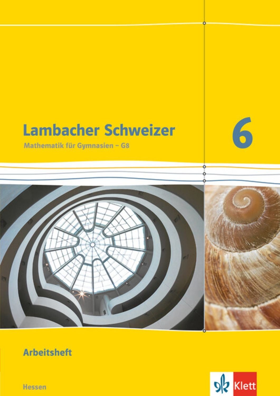 Lambacher Schweizer Mathematik 6 - G8. Ausgabe Hessen / diverse