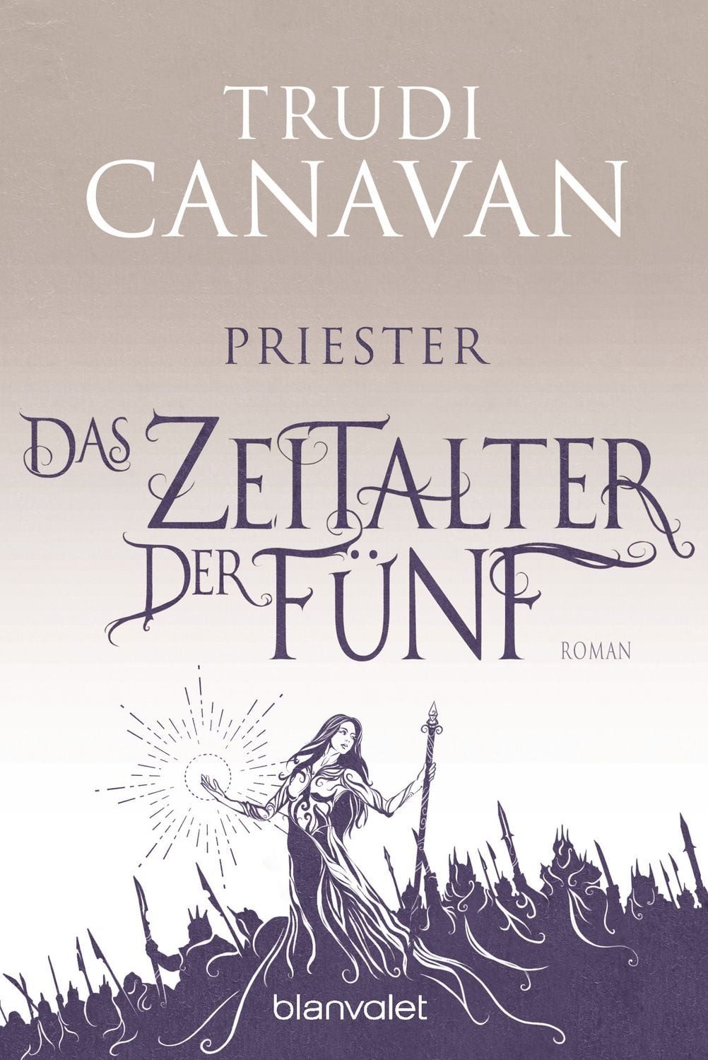 Das Zeitalter der Fünf - Priester / Trudi Canavan