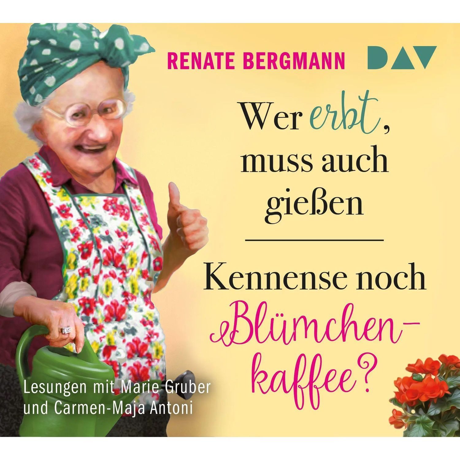 Der Audio Verlag Hörspiel Wer erbt, muss auch gießen / Kennense noch Blümchenkaffee?