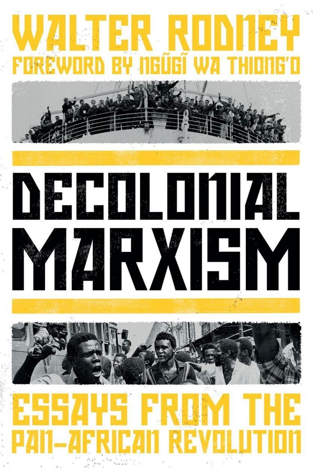 Decolonial Marxism / Walter Rodney