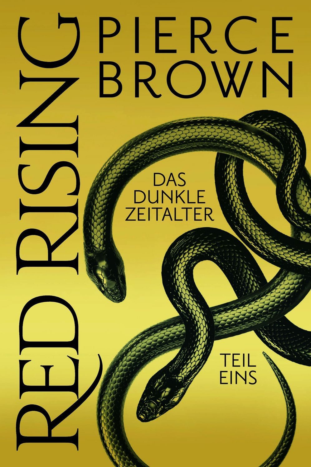 Red Rising: Das dunkle Zeitalter - Teil 1 / Pierce Brown