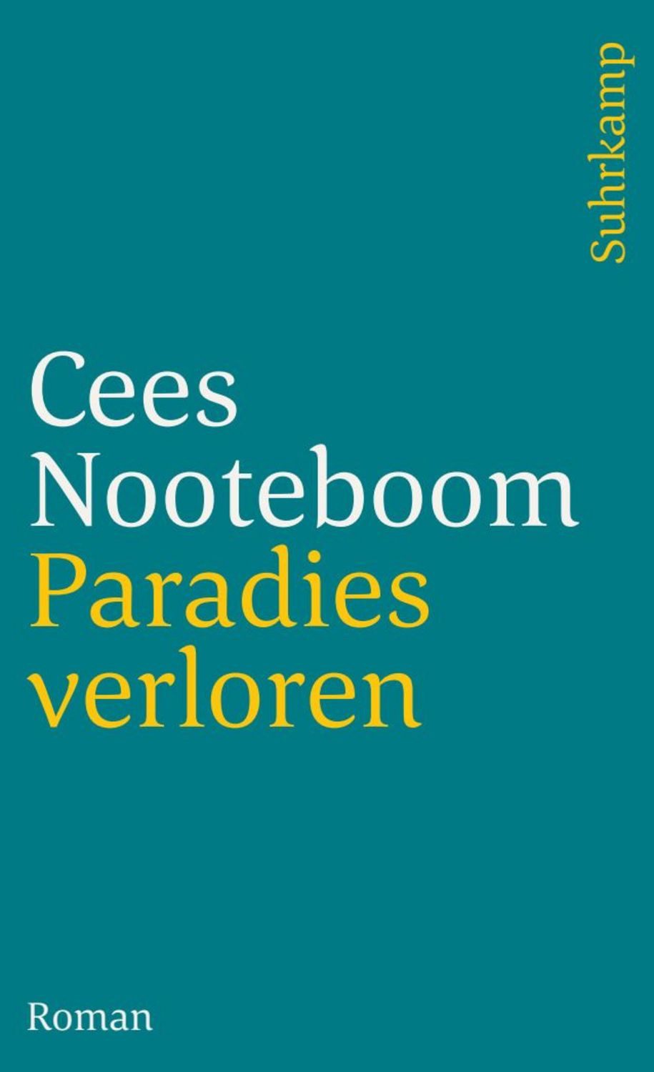 Paradies verloren Roman / Cees Nooteboom