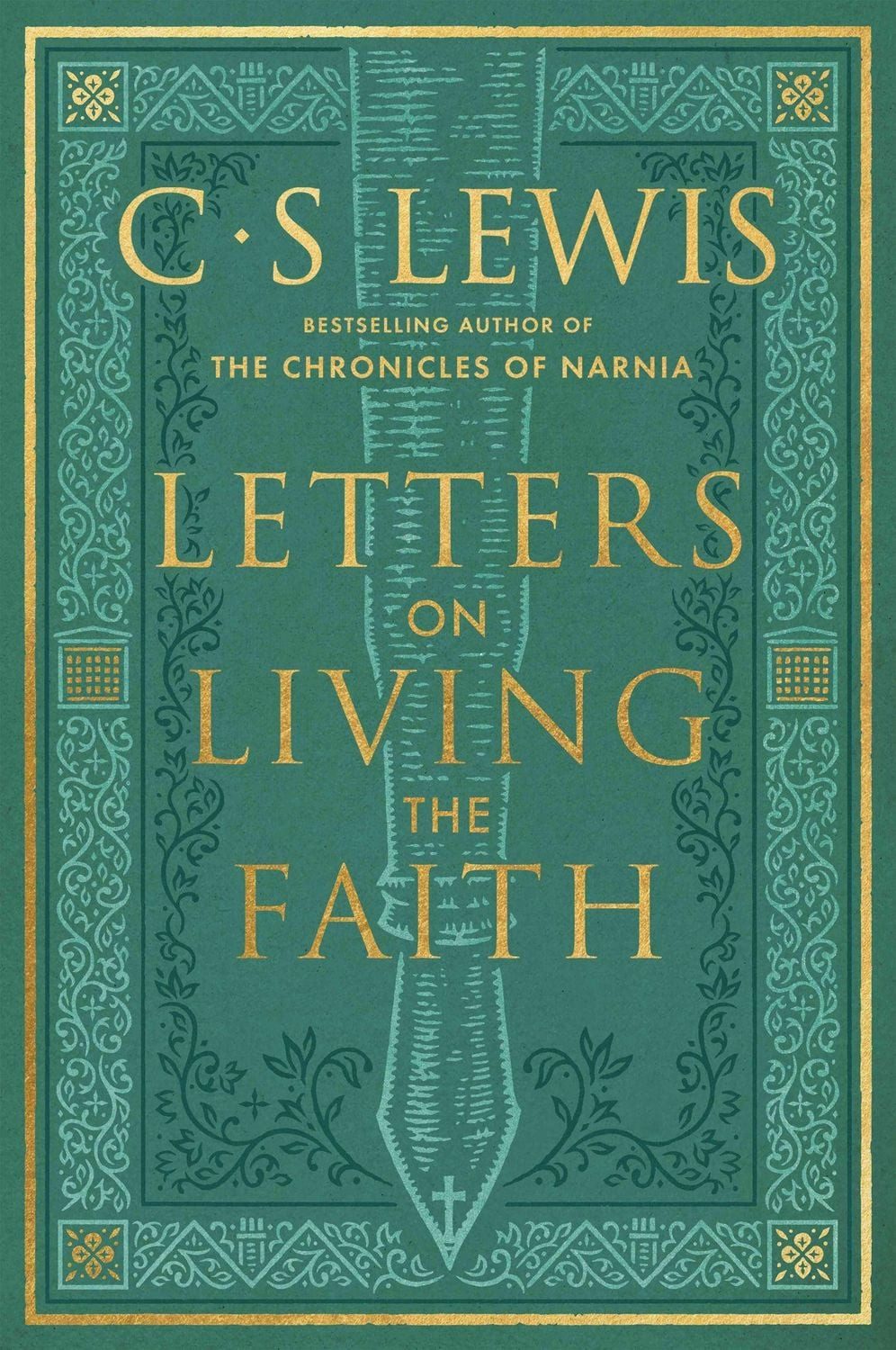 LETTERS ON LIVING FAITH HB / C. S. Lewis