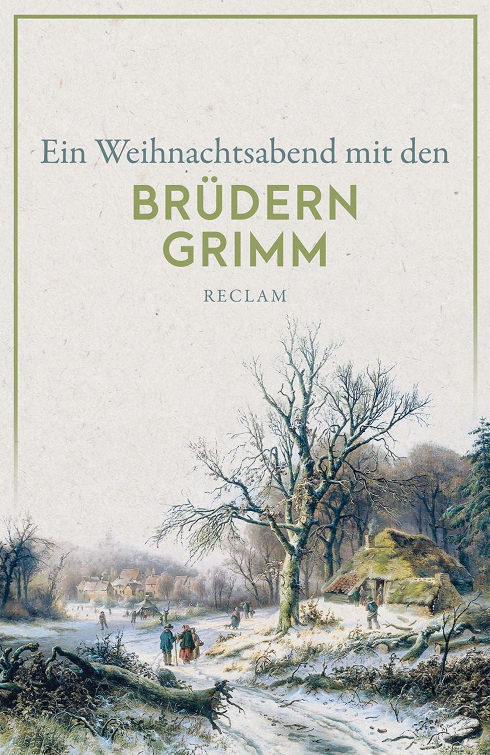 Ein Weihnachtsabend mit den Brüdern Grimm / Brüder Grimm