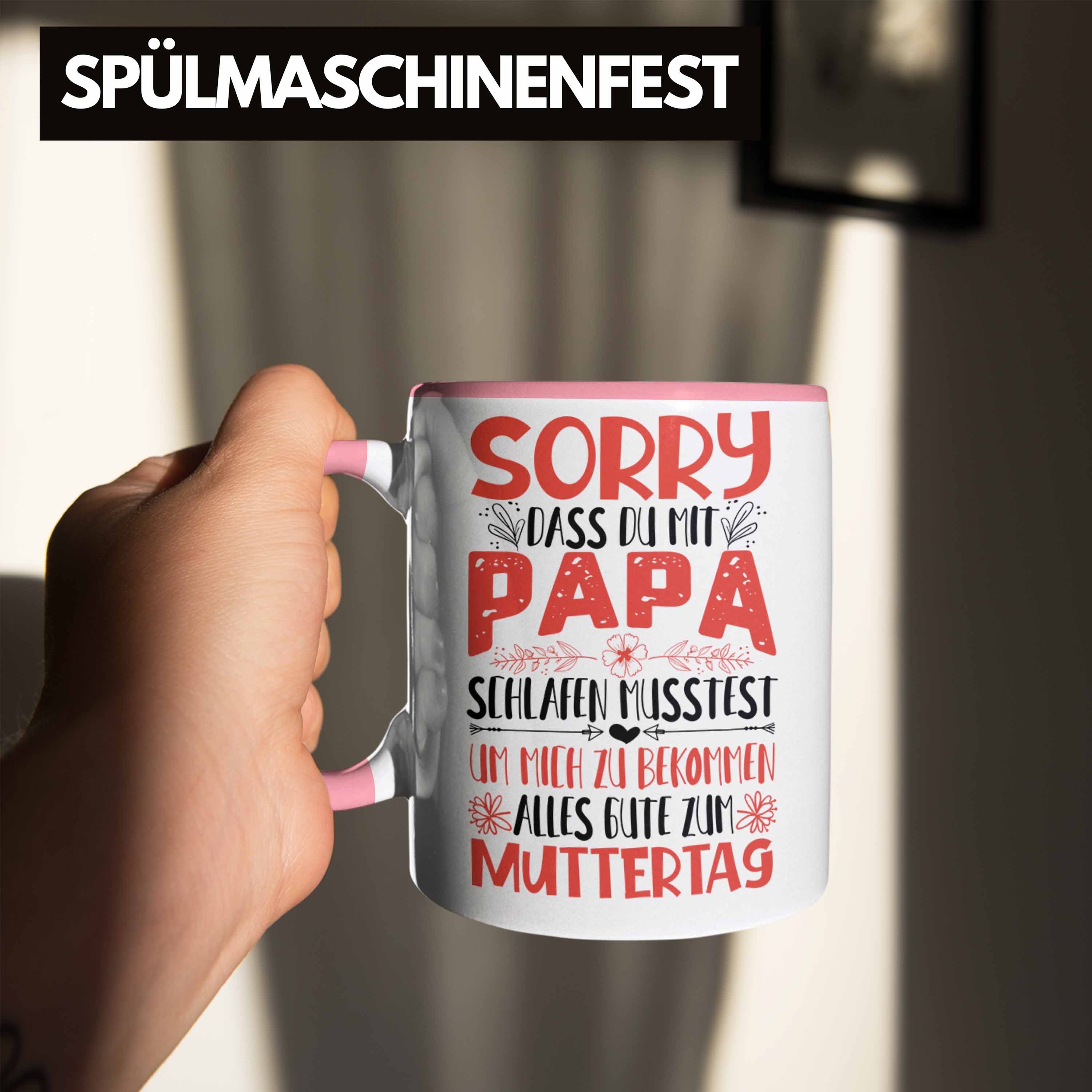 Trendation Tasse Trendation Muttertag Tasse Muttertagsgeschenk Sorry Dass Du Mit Papa S