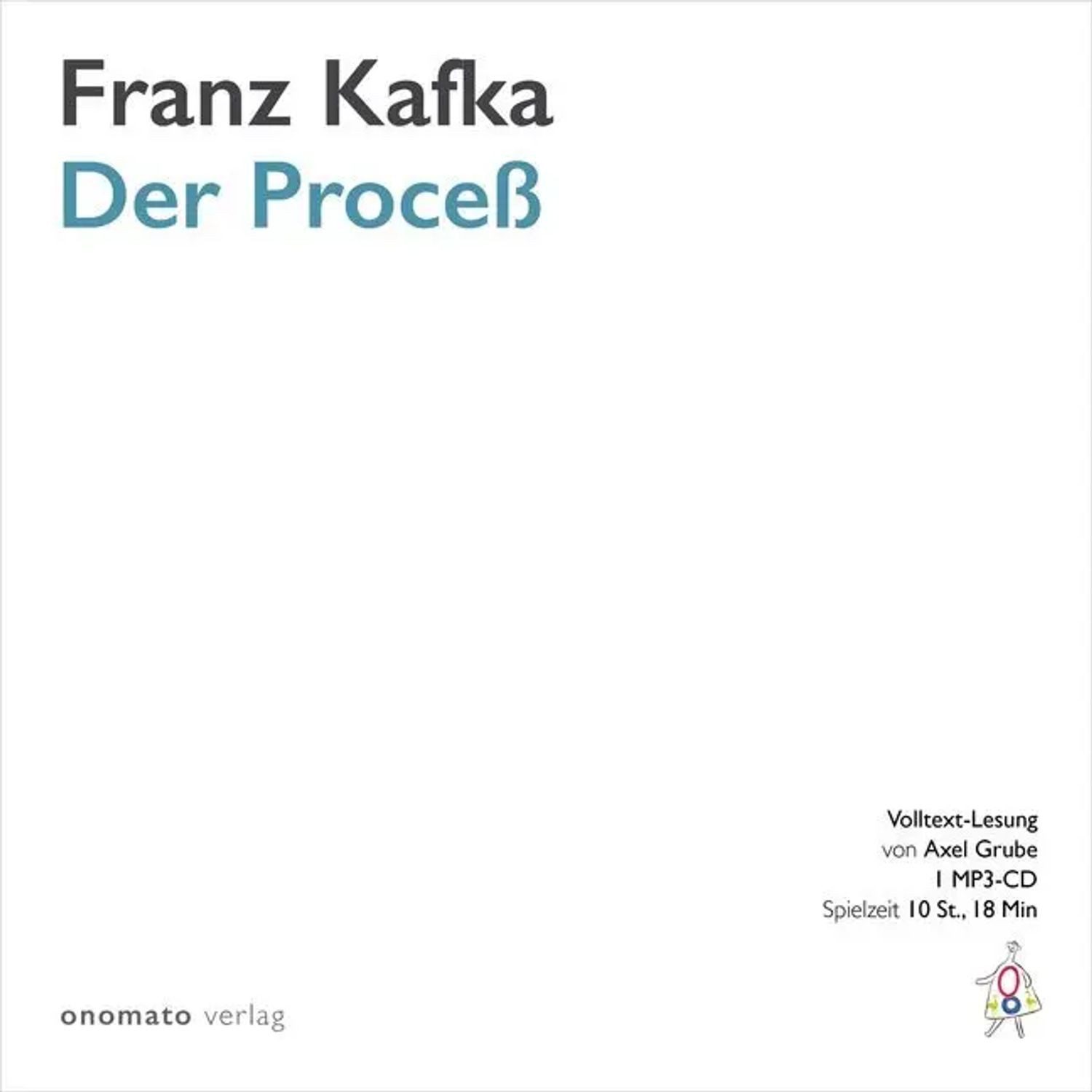 ONOMATO! Hörspiel Der Proceß, 1 MP3-CD