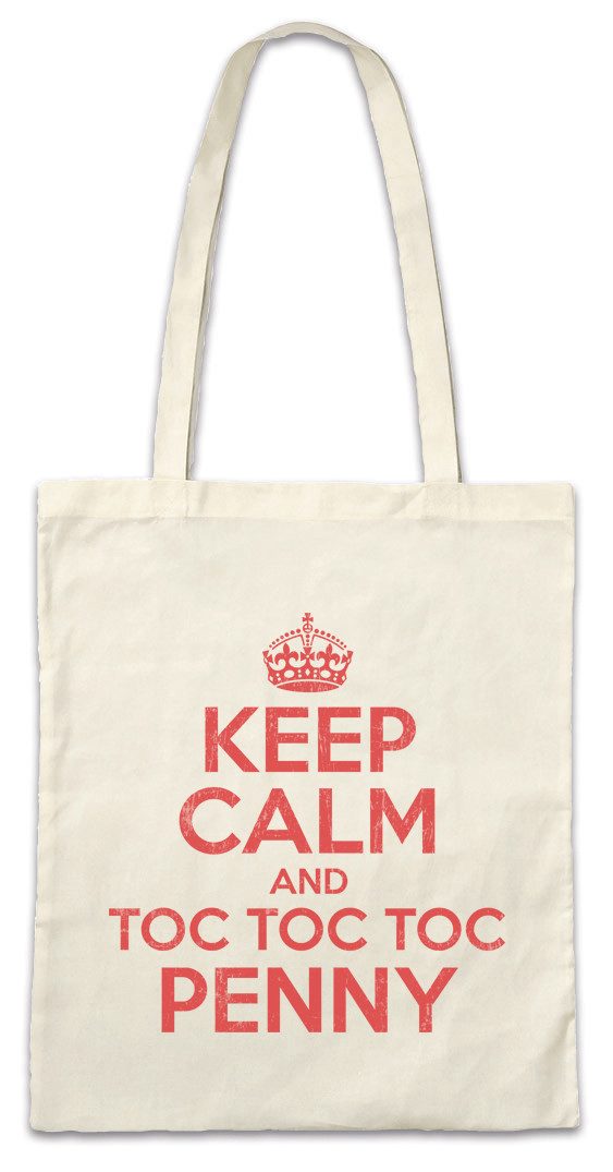 Beuteltasche Keep Calm And Toc Penny Stofftasche The Big Sheldon Bang Theory Door