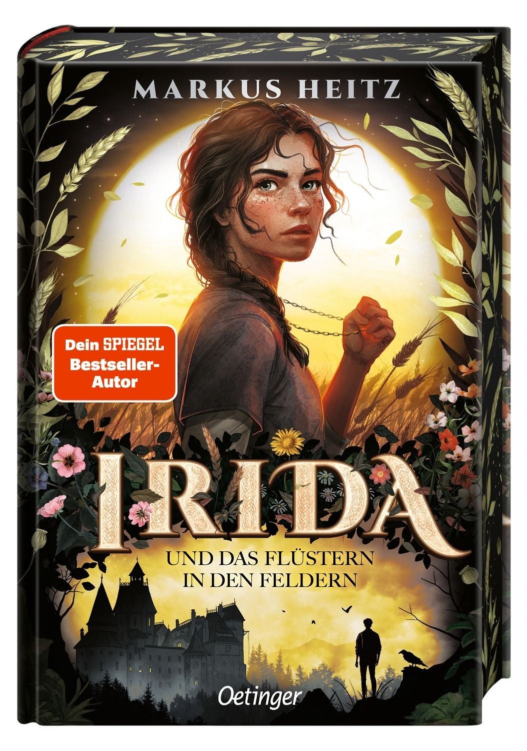 Irida 3. Irida und das Flüstern in den Feldern / Markus Heitz