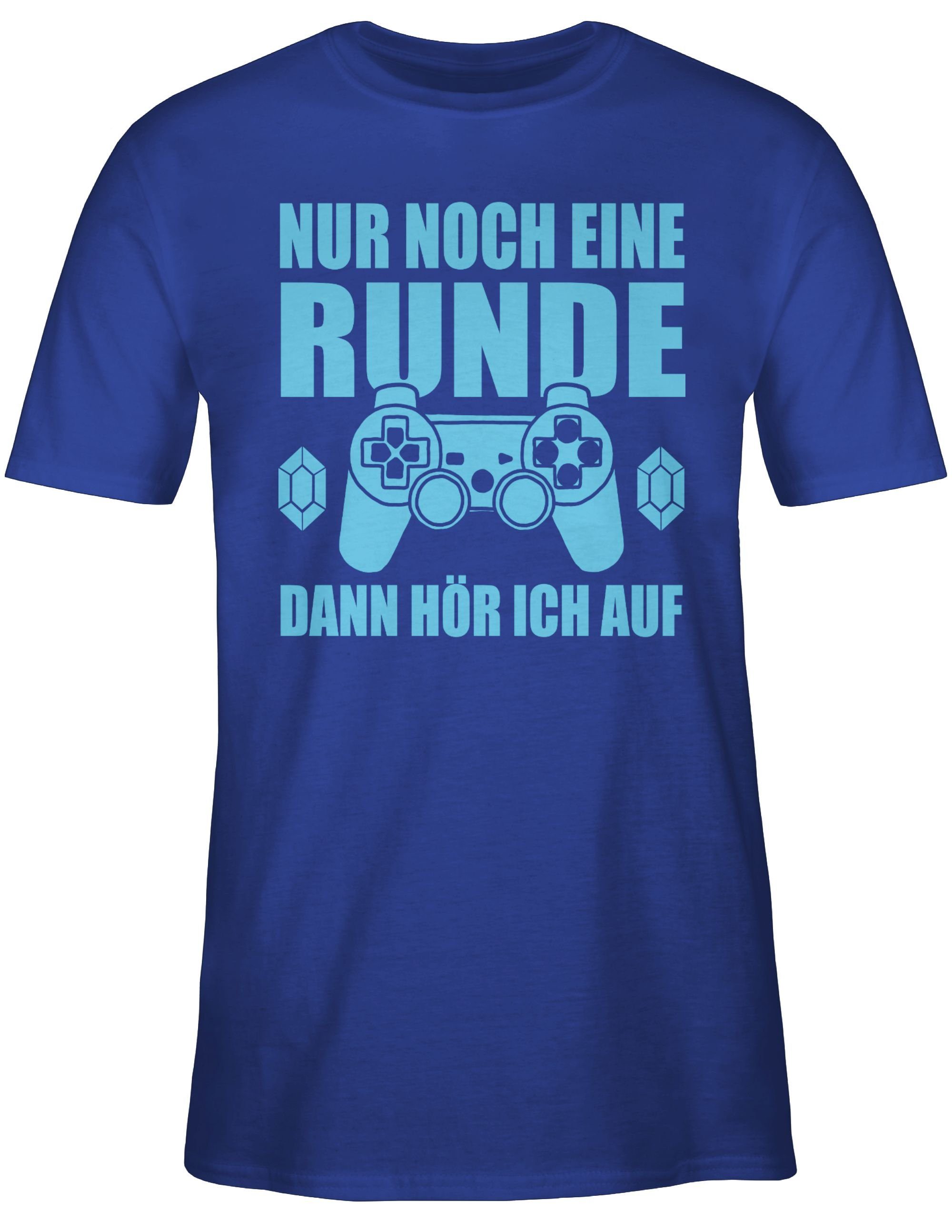 ich Dann Royalblau T-Shirt noch G Zocker Nerd - Nur 03 eine Geschenke Geschenk auf höre Runde Gamer Gaming Shirtracer