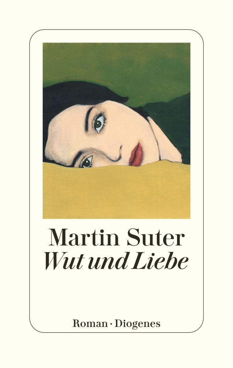 Wut und Liebe / Martin Suter