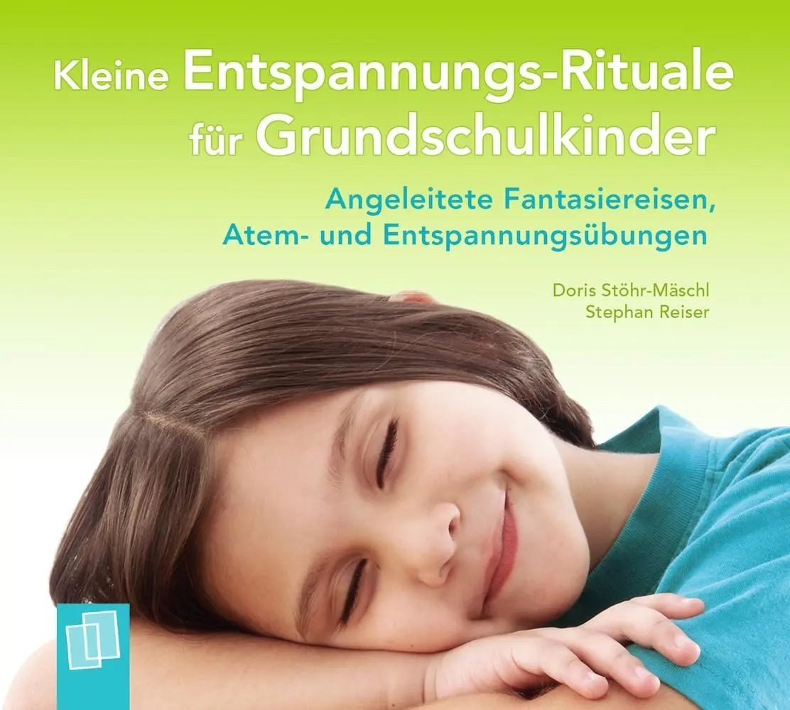 Verlag an der Ruhr Hörspiel Kleine Entspannungs-Rituale für Grundschulkinder