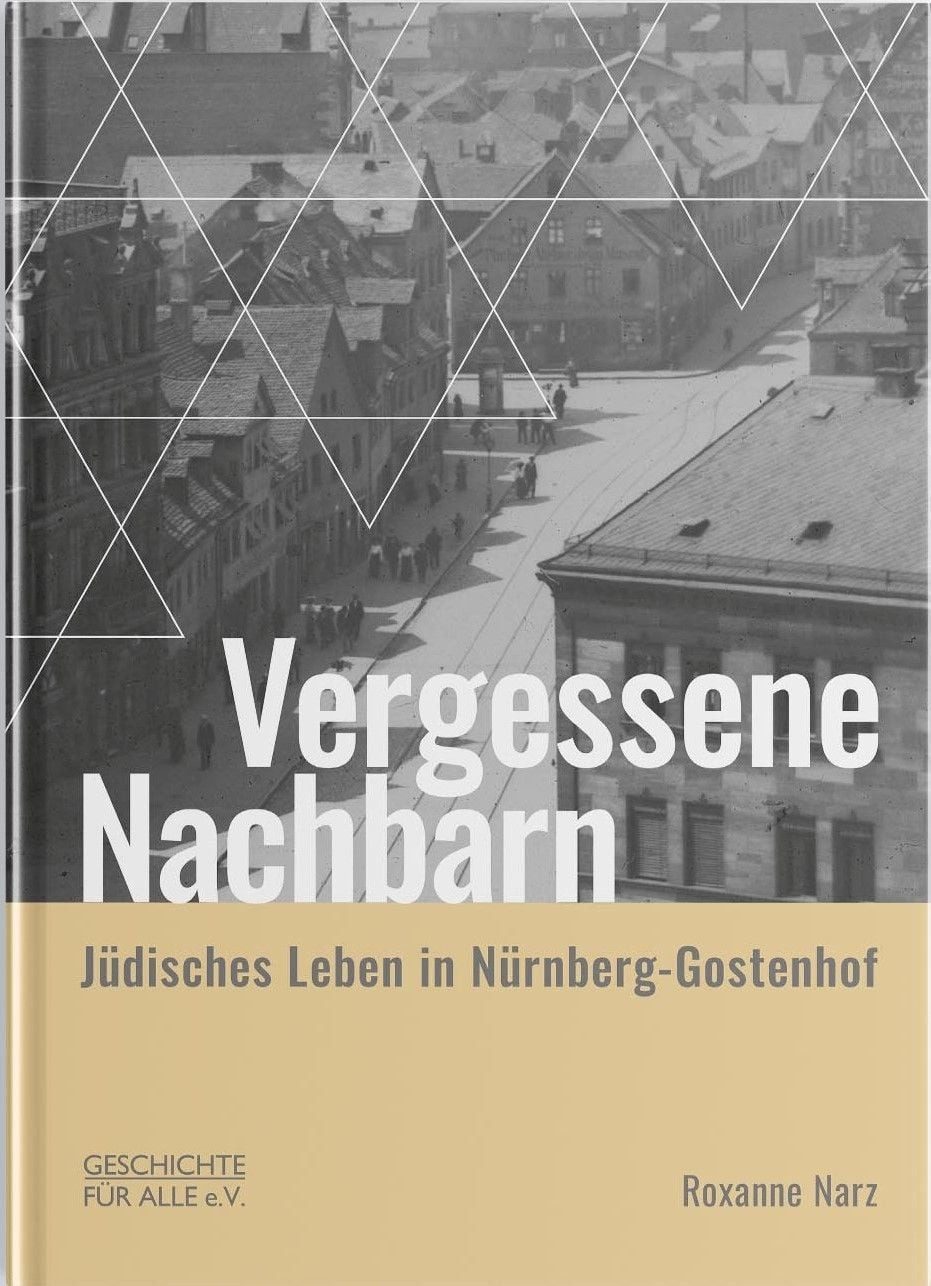 Fachbuch Vergessene Nachbarn Jüdisches Leben in Nürnberg-Gostenhof Roxanne Narz