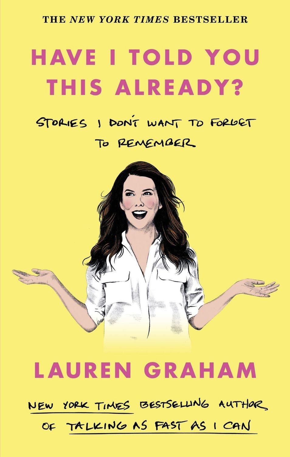 Have I Told You This Already? / Lauren Graham