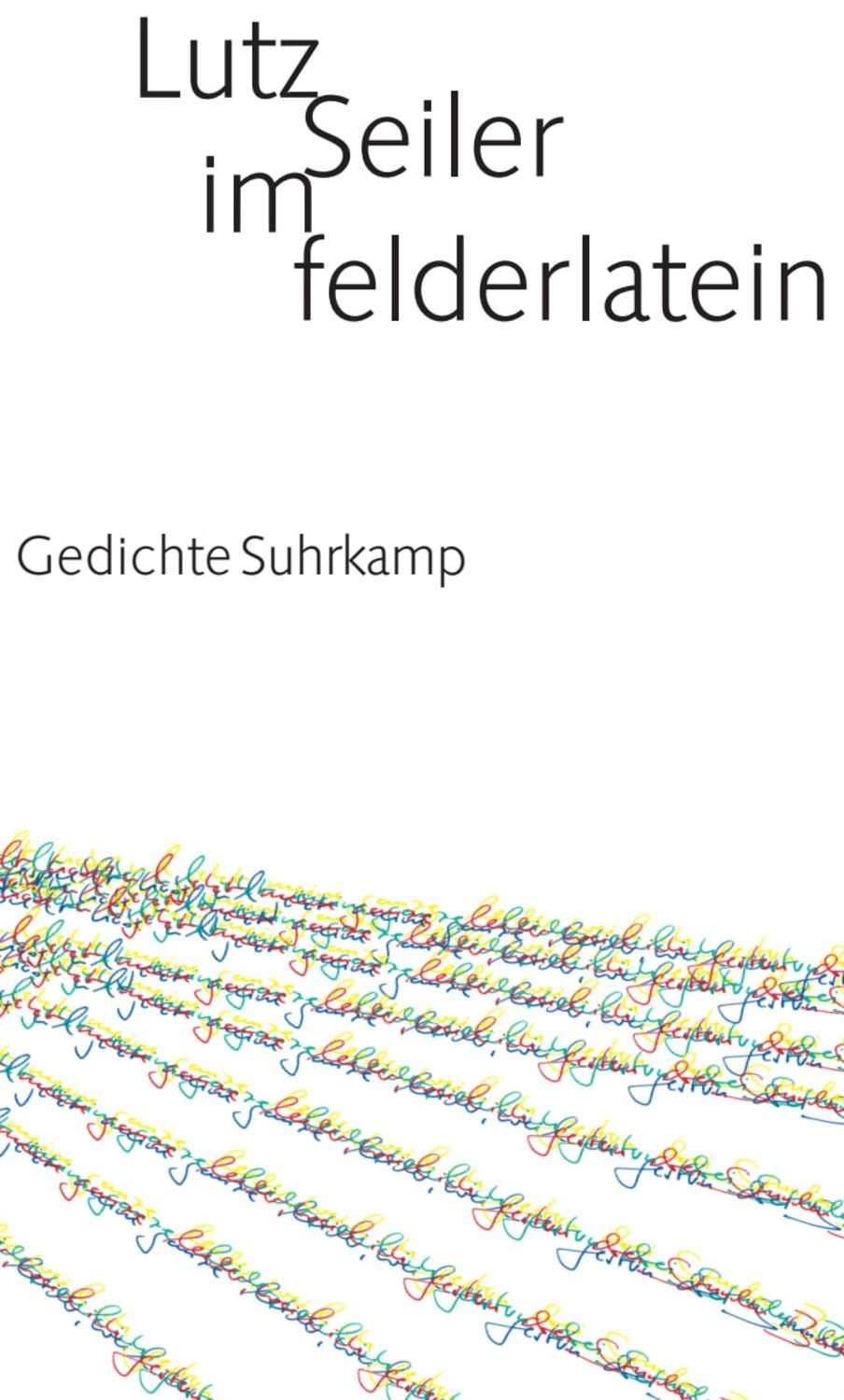 im felderlatein / Lutz Seiler
