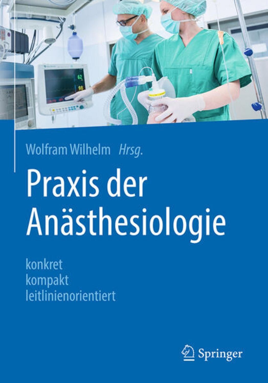 Praxis der Anästhesiologie / diverse