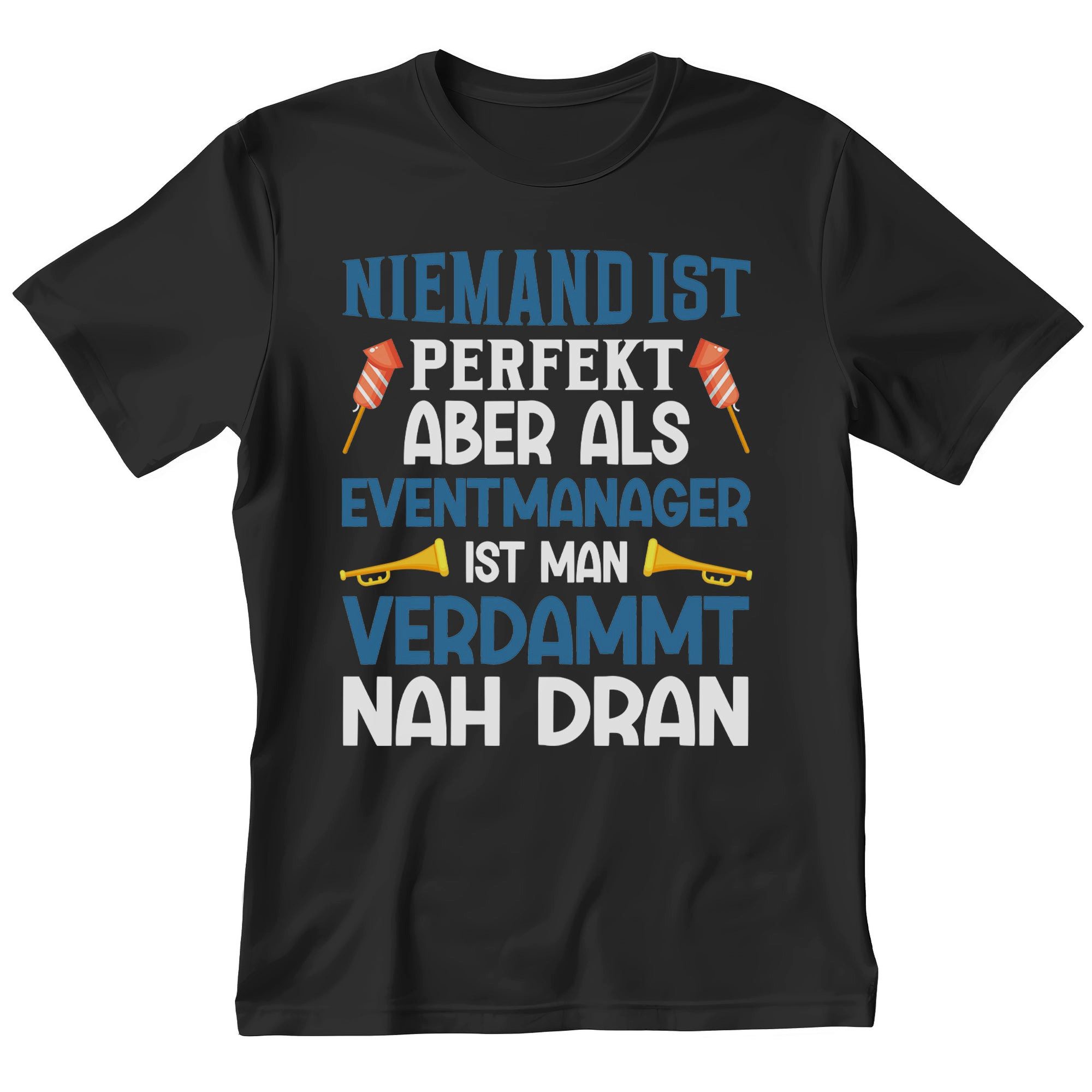 T-Shirt Eventmanager Geschenk Männer Spruch Beruf Abschluss