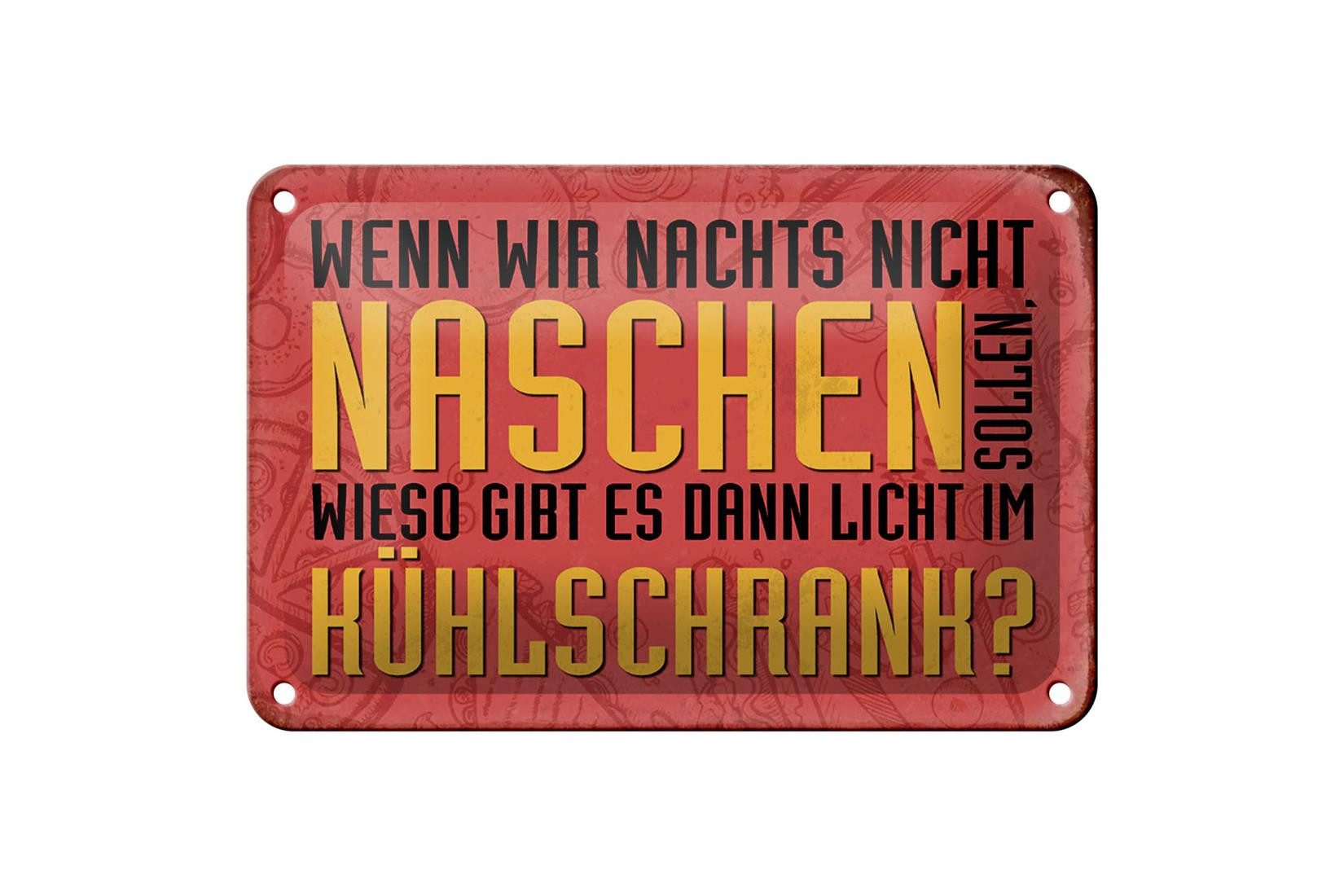 Femer GmbH Metallschild Spruch 18x12cm nachts naschen Licht Kühlschrank, (1 St), gewölbte Oberfläche, abgerundete Ecken, umgeschlagene Kanten