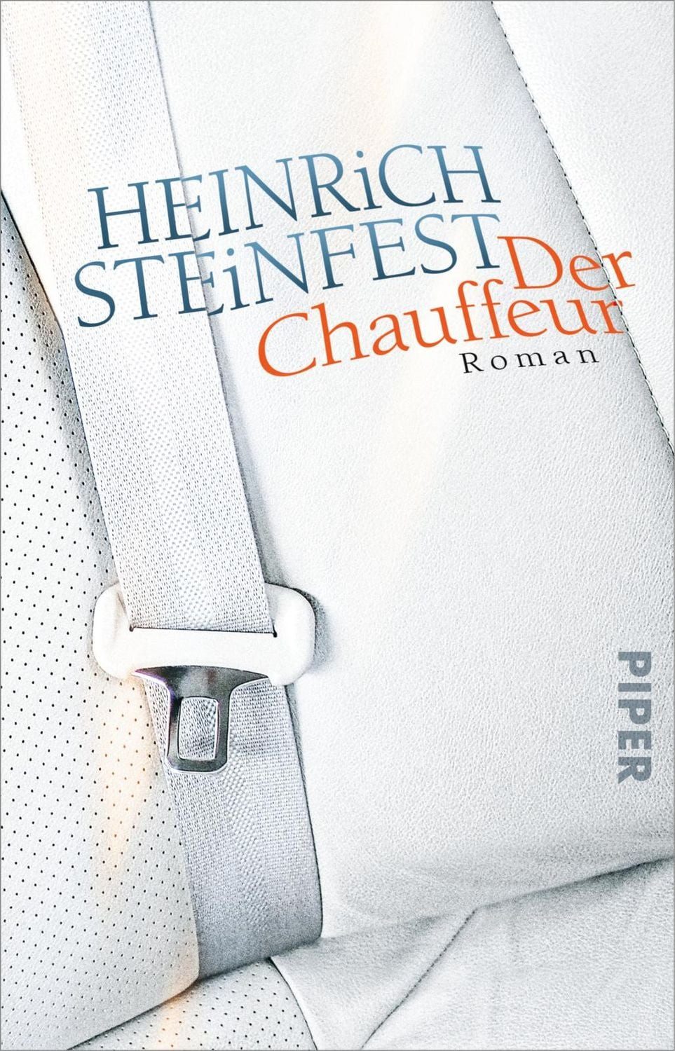 Der Chauffeur / Heinrich Steinfest