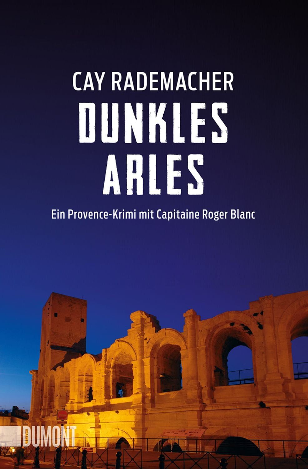 Dunkles Arles / Cay Rademacher