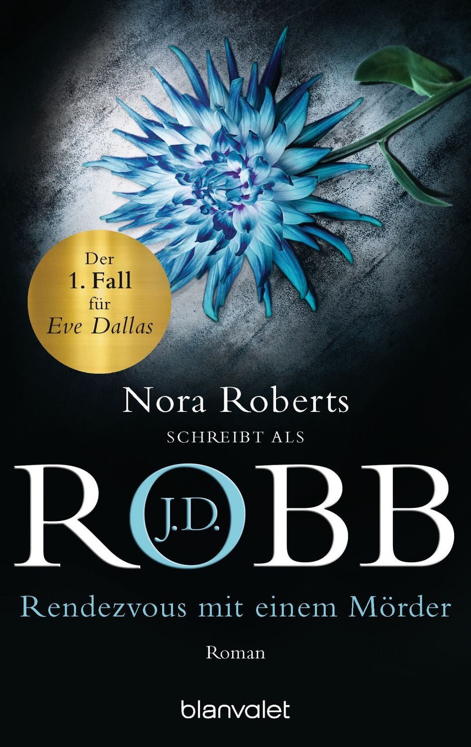 Rendezvous mit einem Mörder / Eve Dallas Bd.1 Roman. Aus d. Amerikan. / J.D. Robb