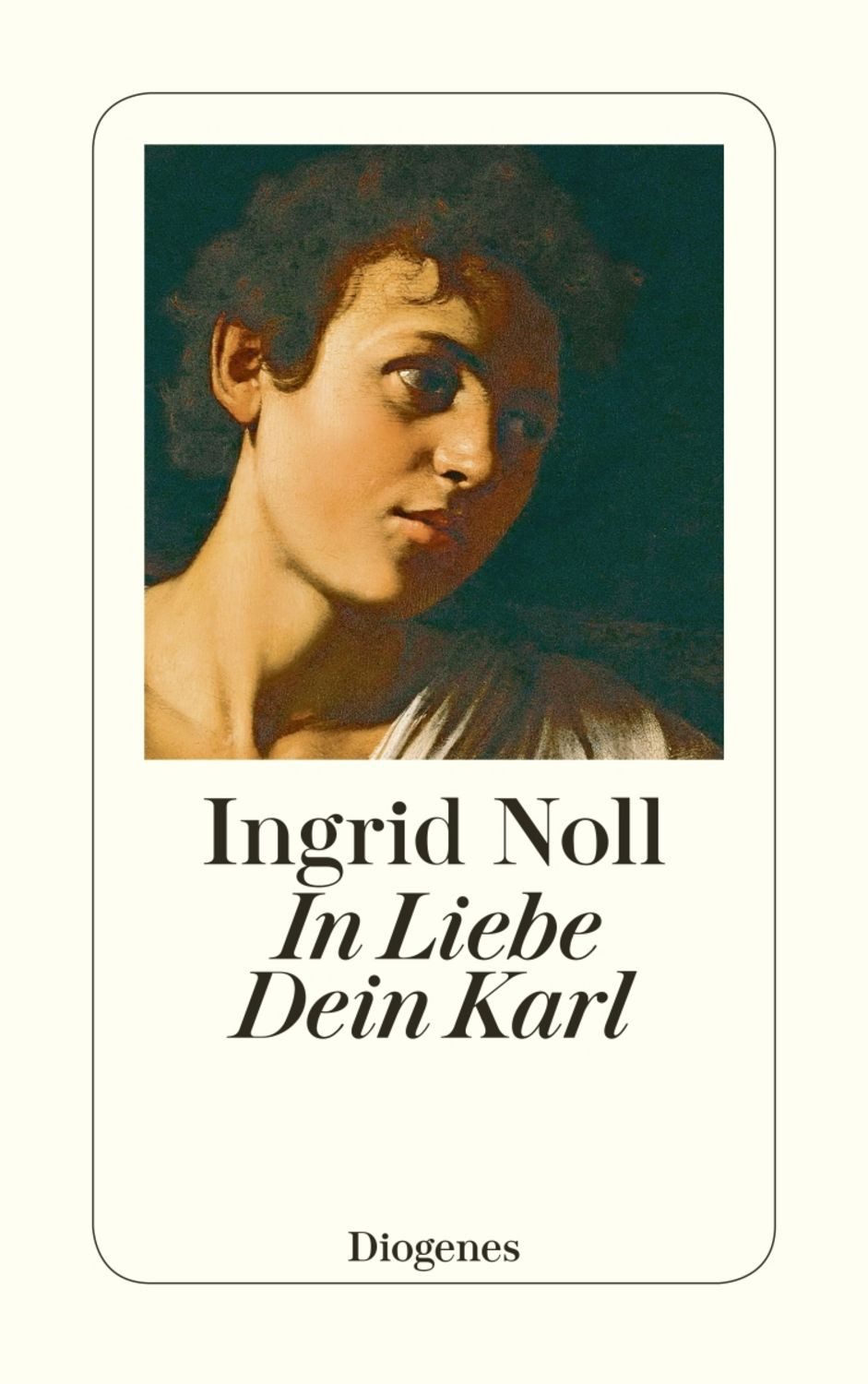 In Liebe Dein Karl / Ingrid Noll