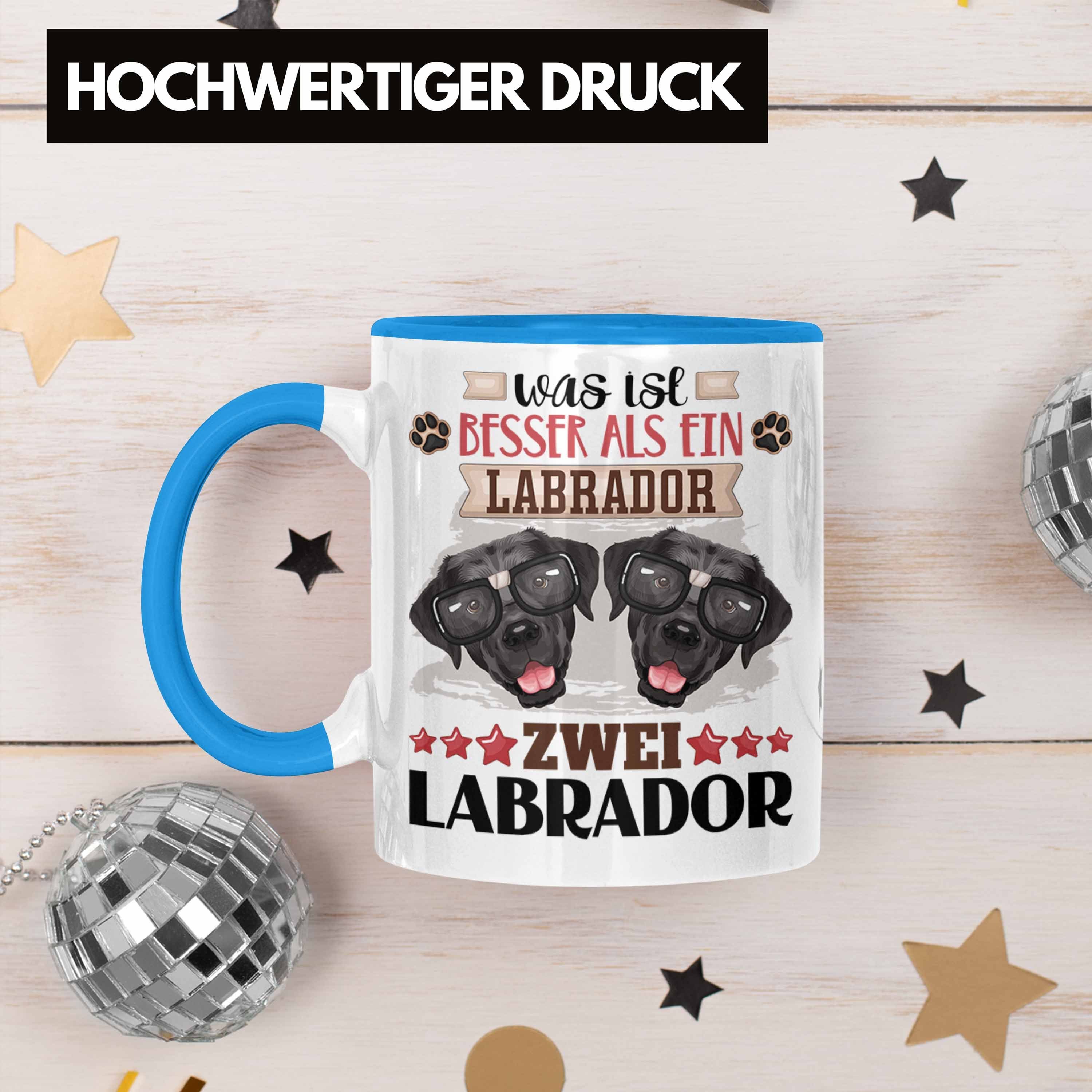 Spruch Ist Tasse Lustiger Blau Trendation Geschenk Besitzer Labrador Was Geschenkidee Tasse