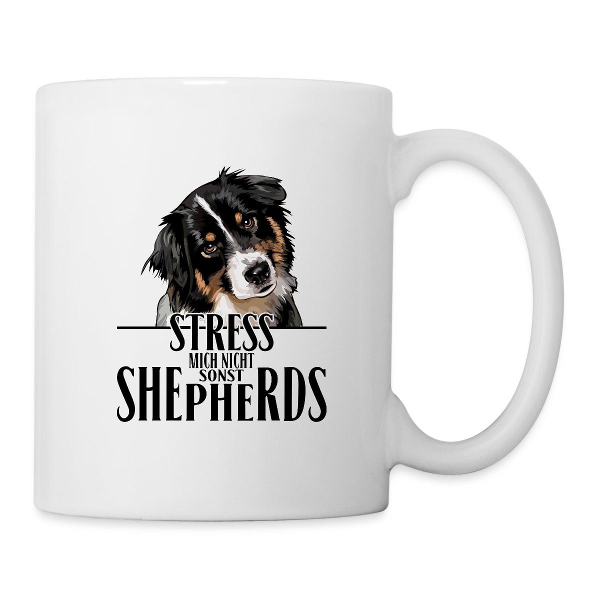 Tasse Stress Mich Nicht Sonst Shepherds Tasse