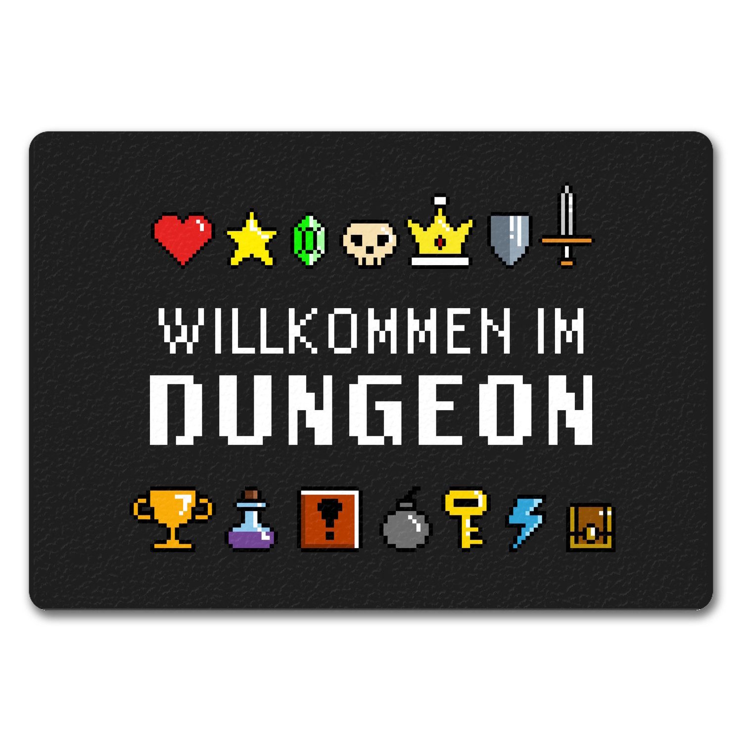 Fußmatte Willkommen im Dungeon Fußmatte in 35x50 cm ohne Rand für Gamer mit