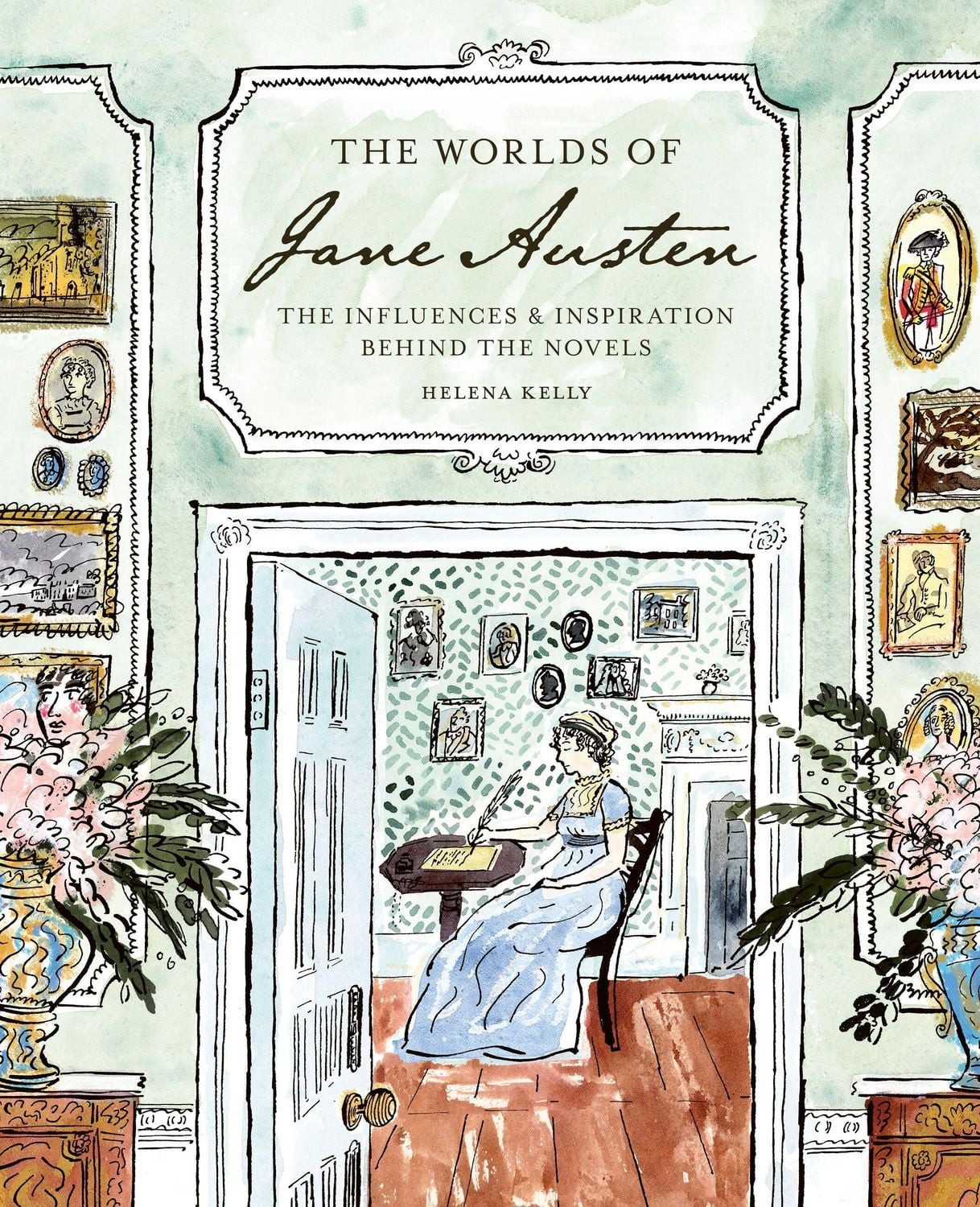 The Worlds of Jane Austen / Helena Kelly