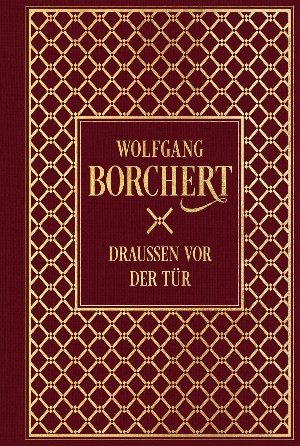 Draußen vor der Tür / Wolfgang Borchert