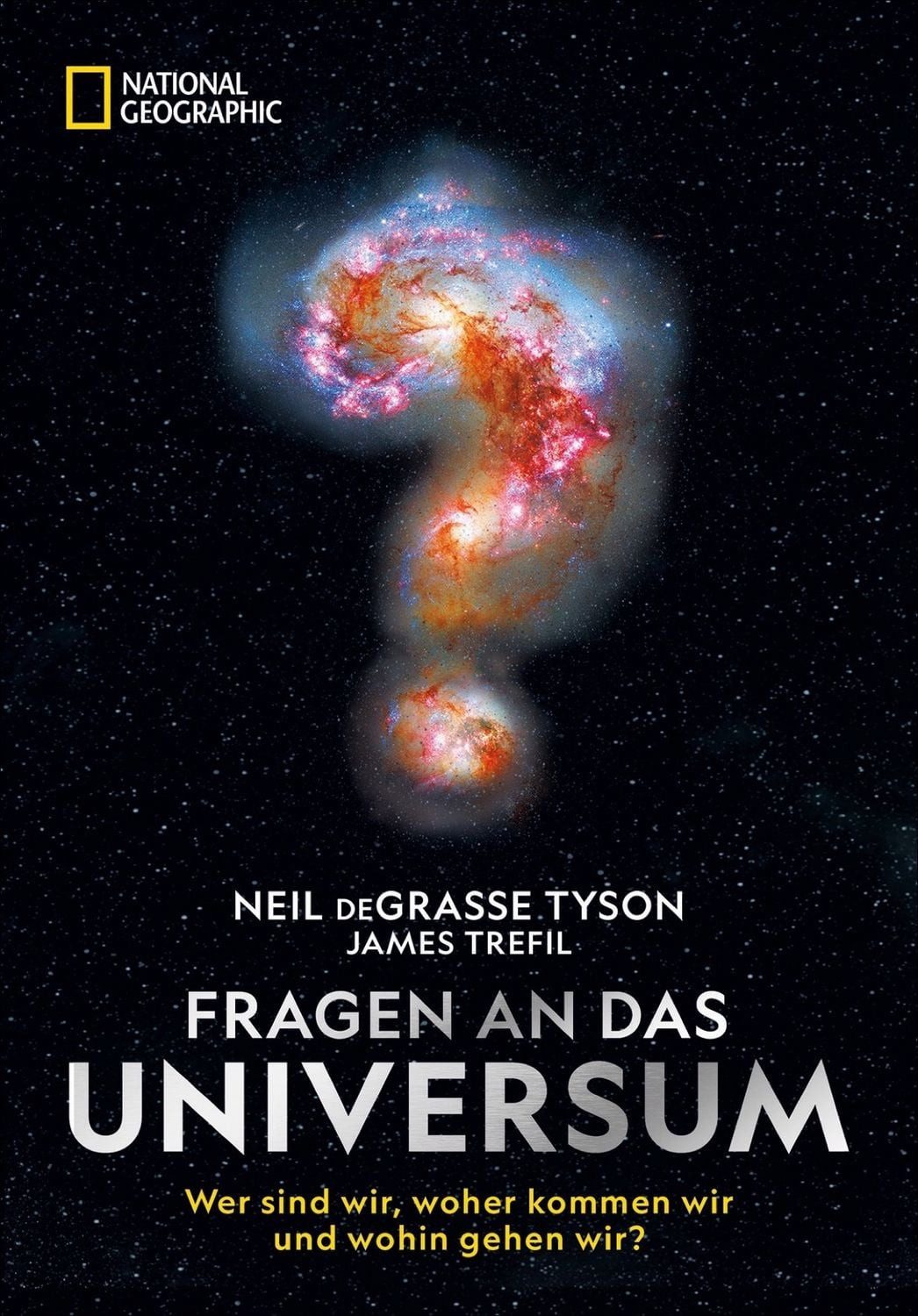 Fragen an das Universum / Neil deGrasse Tyson, James Trefil