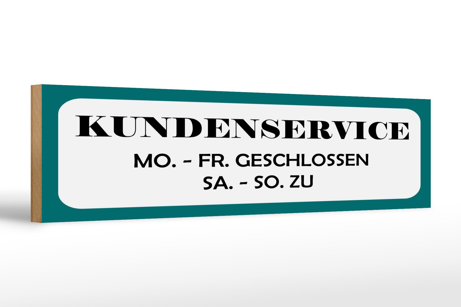 Femer GmbH Holzbild Hinweis 46x10 cm Kundenservice Geschlossen und zu, (1 St), Glatte Holzfaserplatte (MDF), vorn beschichtet