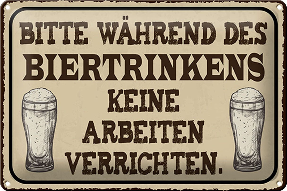 Metallschild Spruch 30x20cm bitte während Biertrinkens keine