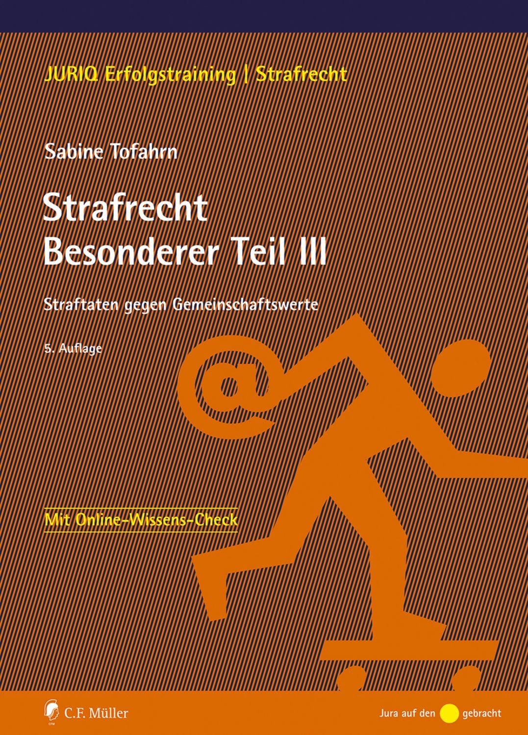 Strafrecht Besonderer Teil III / Sabine Tofahrn