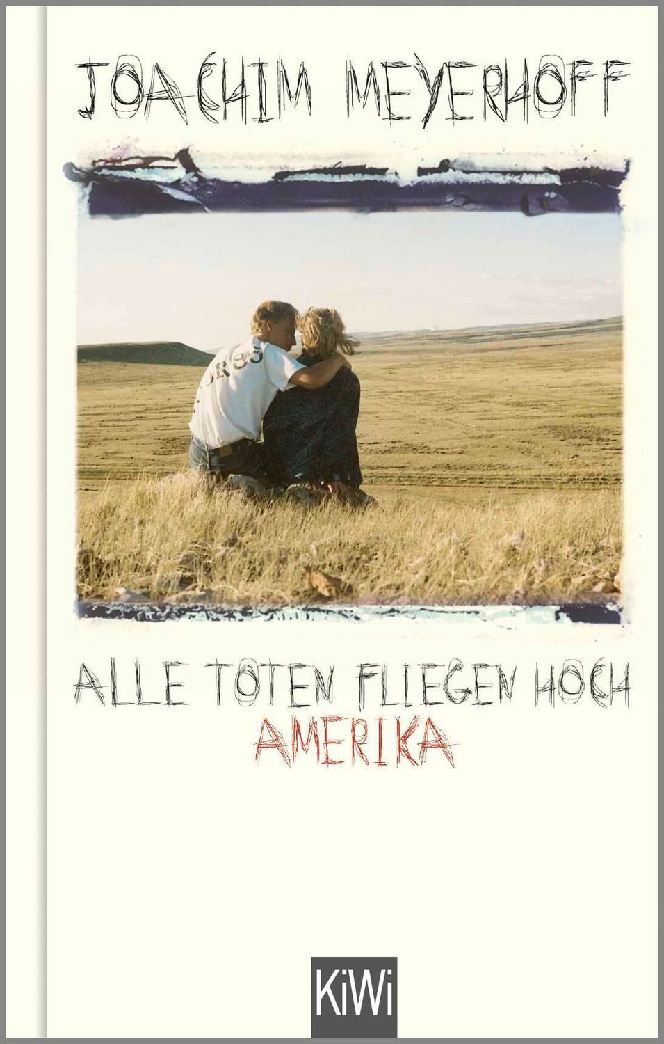 Alle Toten fliegen hoch / Joachim Meyerhoff