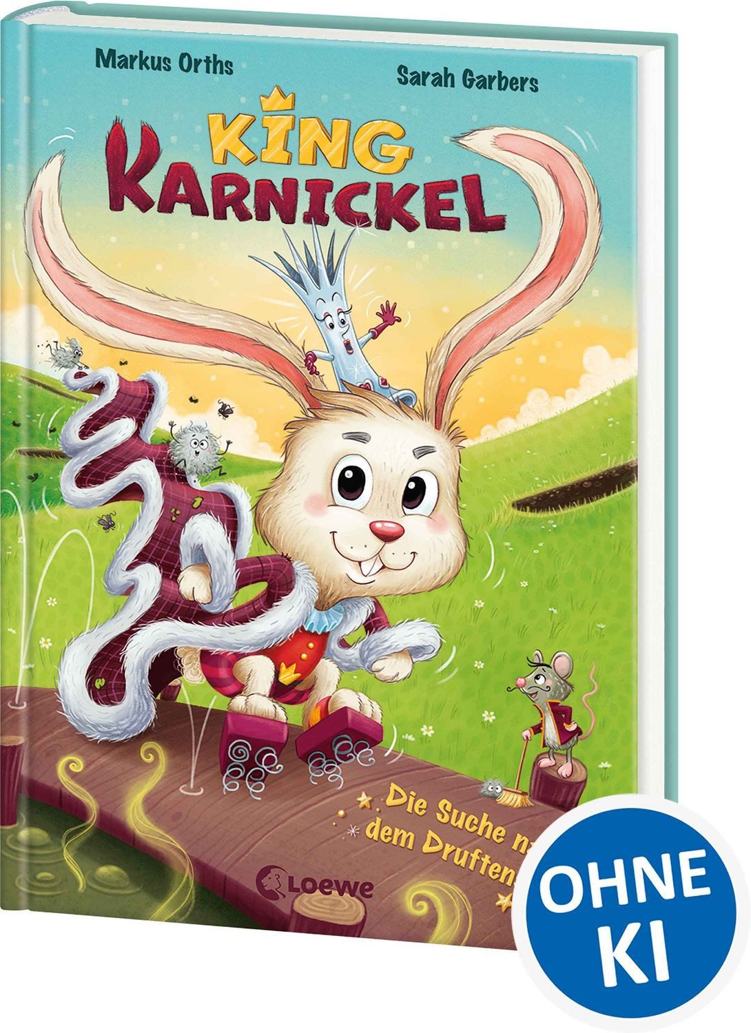King Karnickel - Die Suche nach dem Druftenschaf / Markus Orths