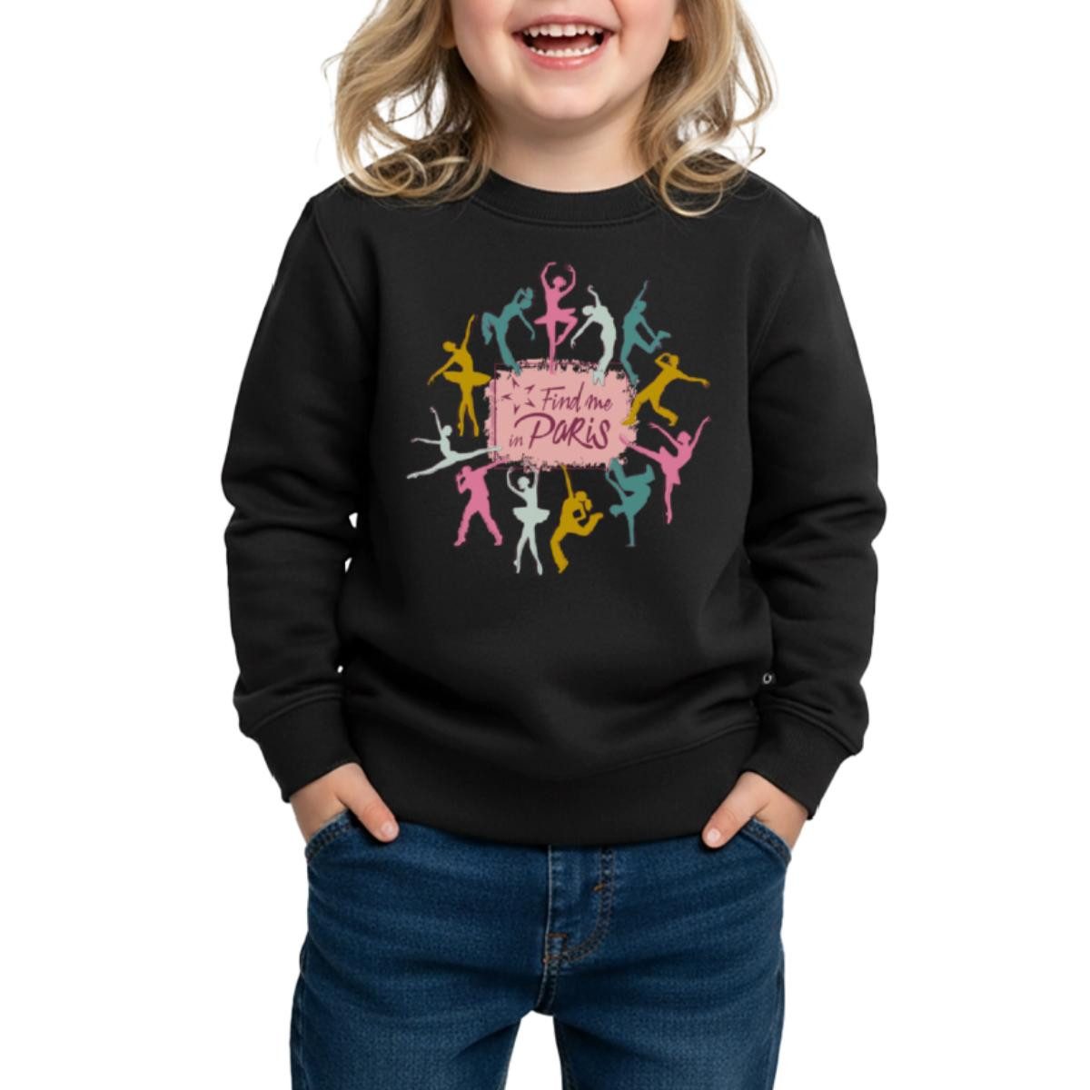 Spreadshirt Sweatshirt Find me in Paris Tänzer Kinder Premium Pullover (1-tlg)