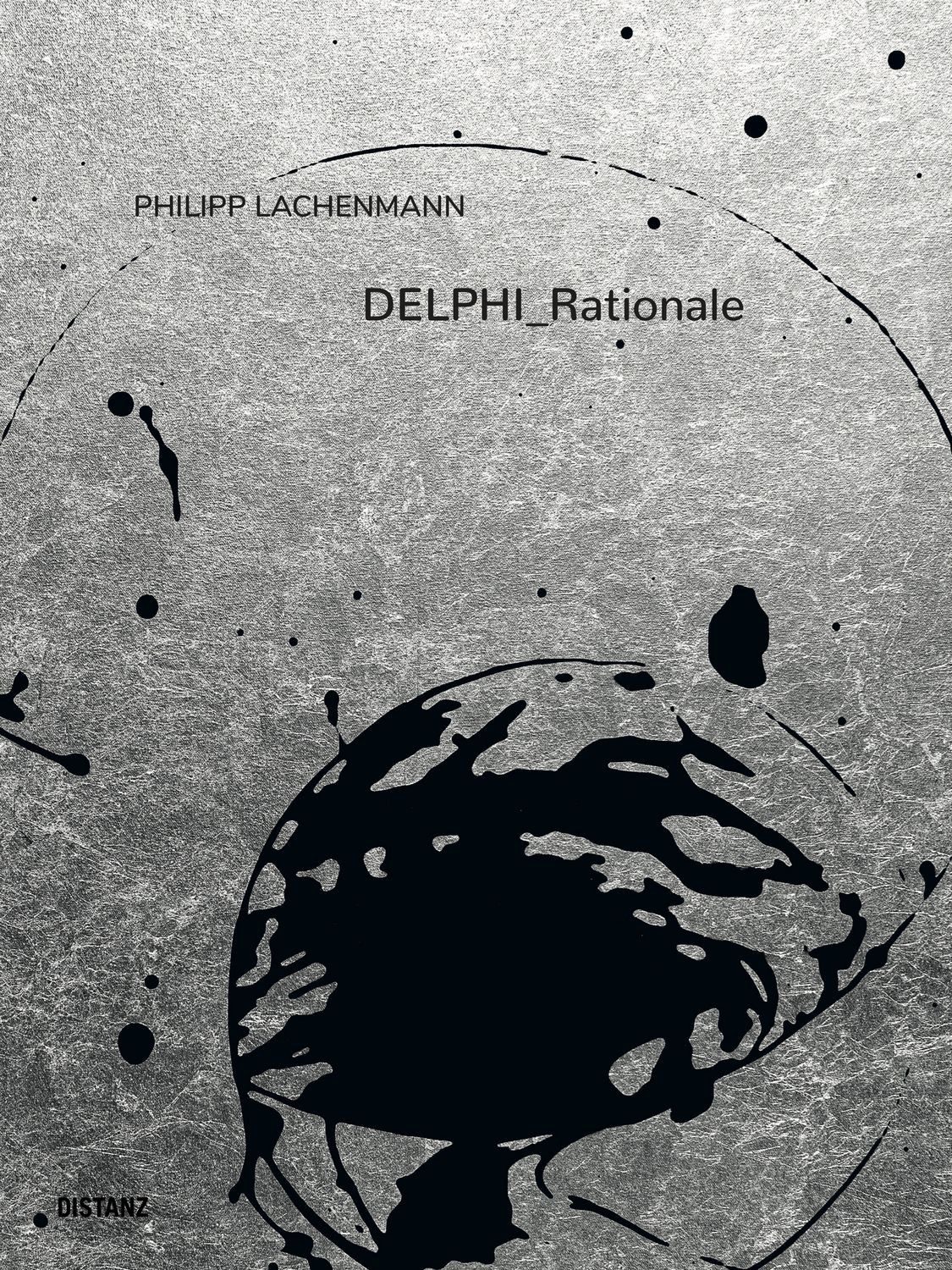 DELPHI_Rationale / Philipp Lachenmann