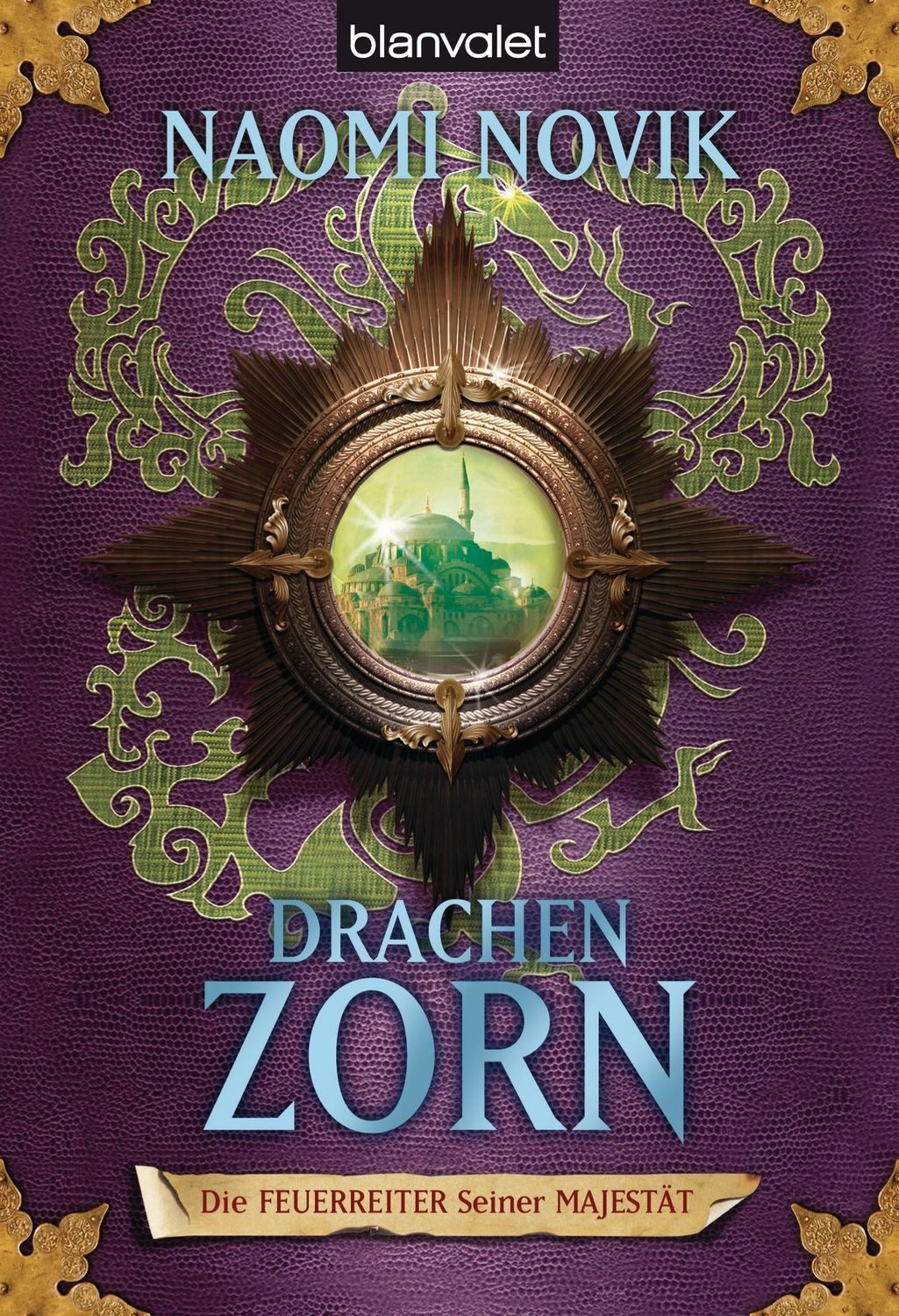 Die Feuerreiter Seiner Majestät 03 / Naomi Novik