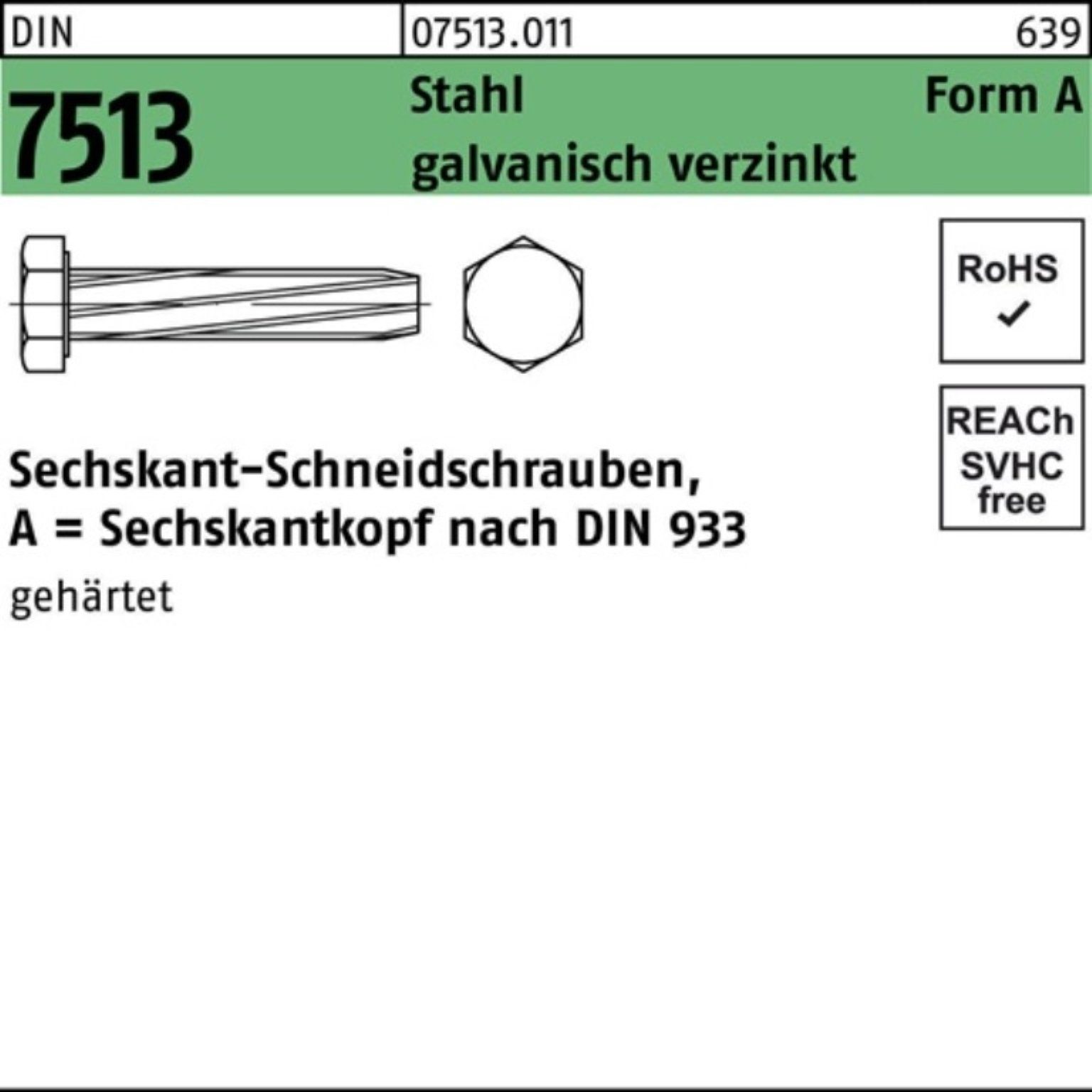 500er 7513 Sechskant Gewindeschraube Reyher 6x25 Gewindeschneidschraube Sta AM Pack FormA DIN