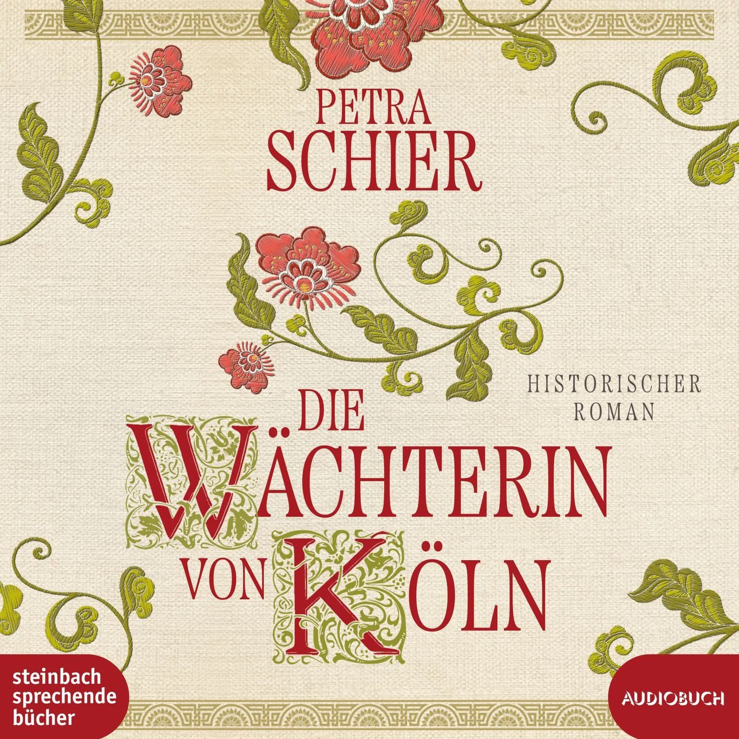 Steinbach Hörspiel Die Wächterin von Köln