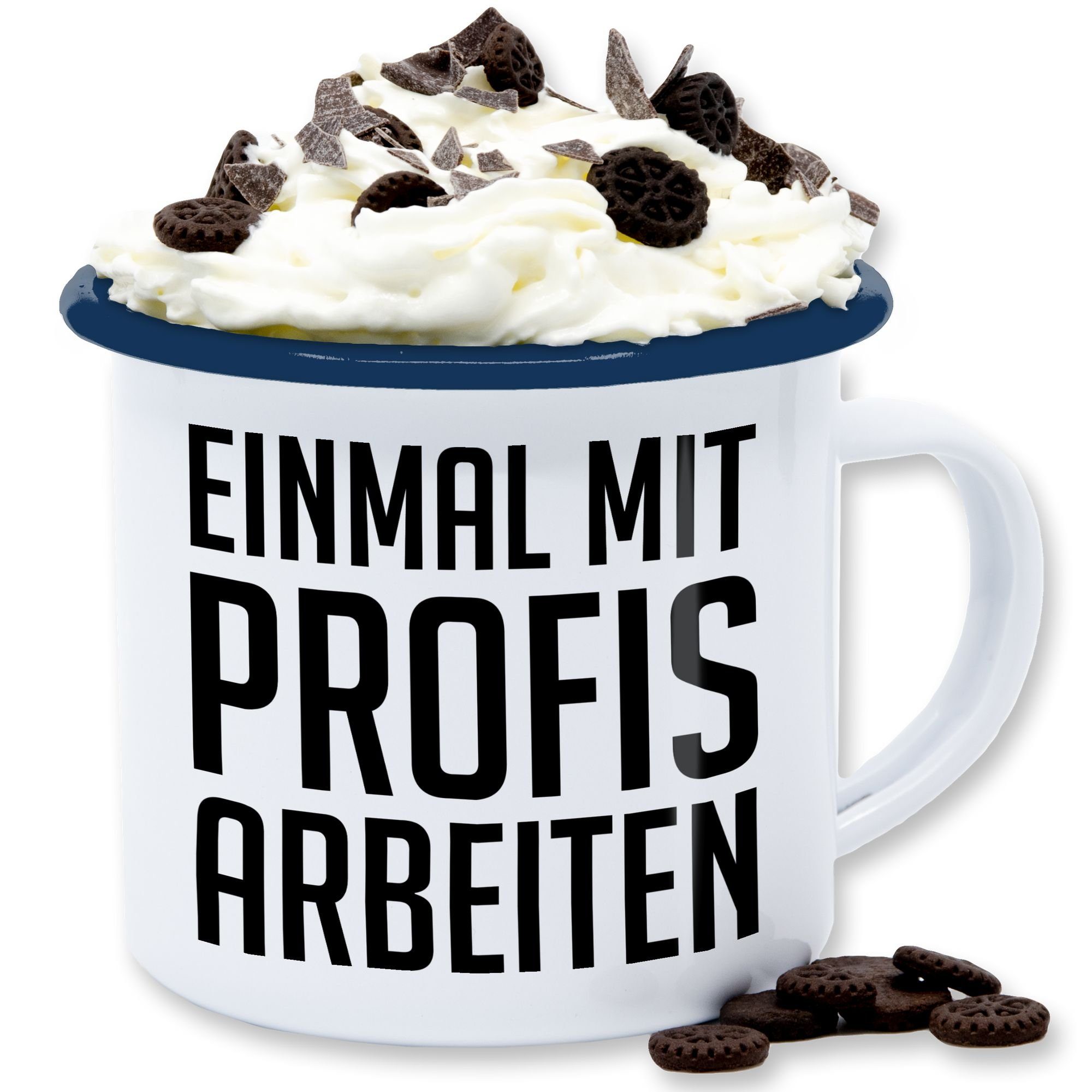 Shirtracer Tasse Einmal mit Profis arbeiten Plakativ schwarz, Stahlblech, Spruch Statement